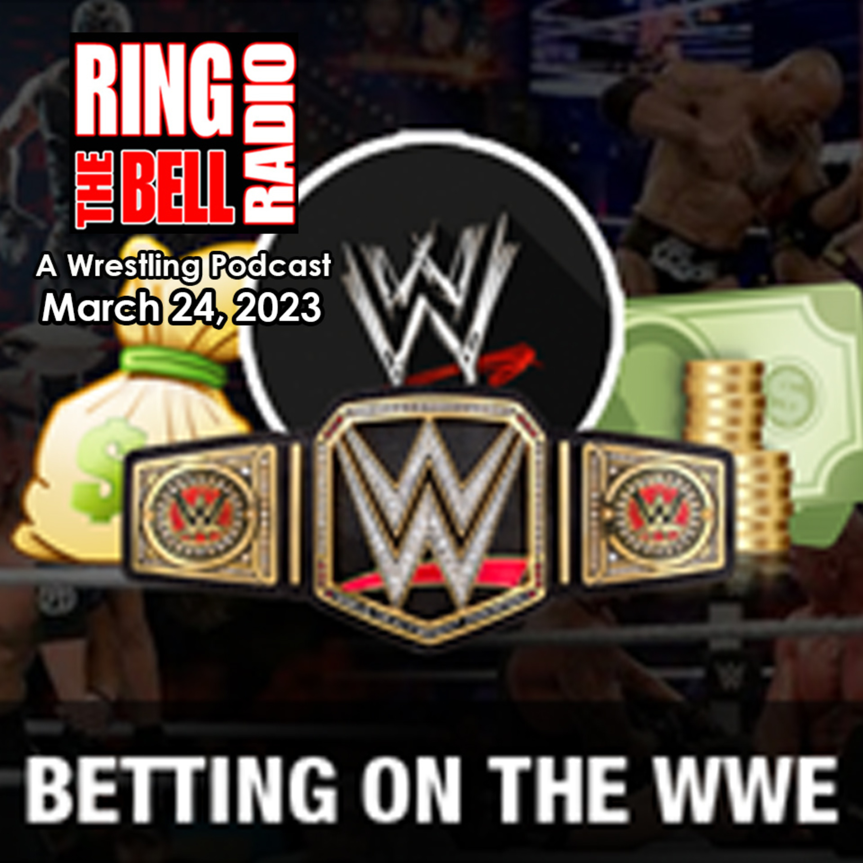 Episode 159: Betting on WWE - 3/24/23 episode artwork