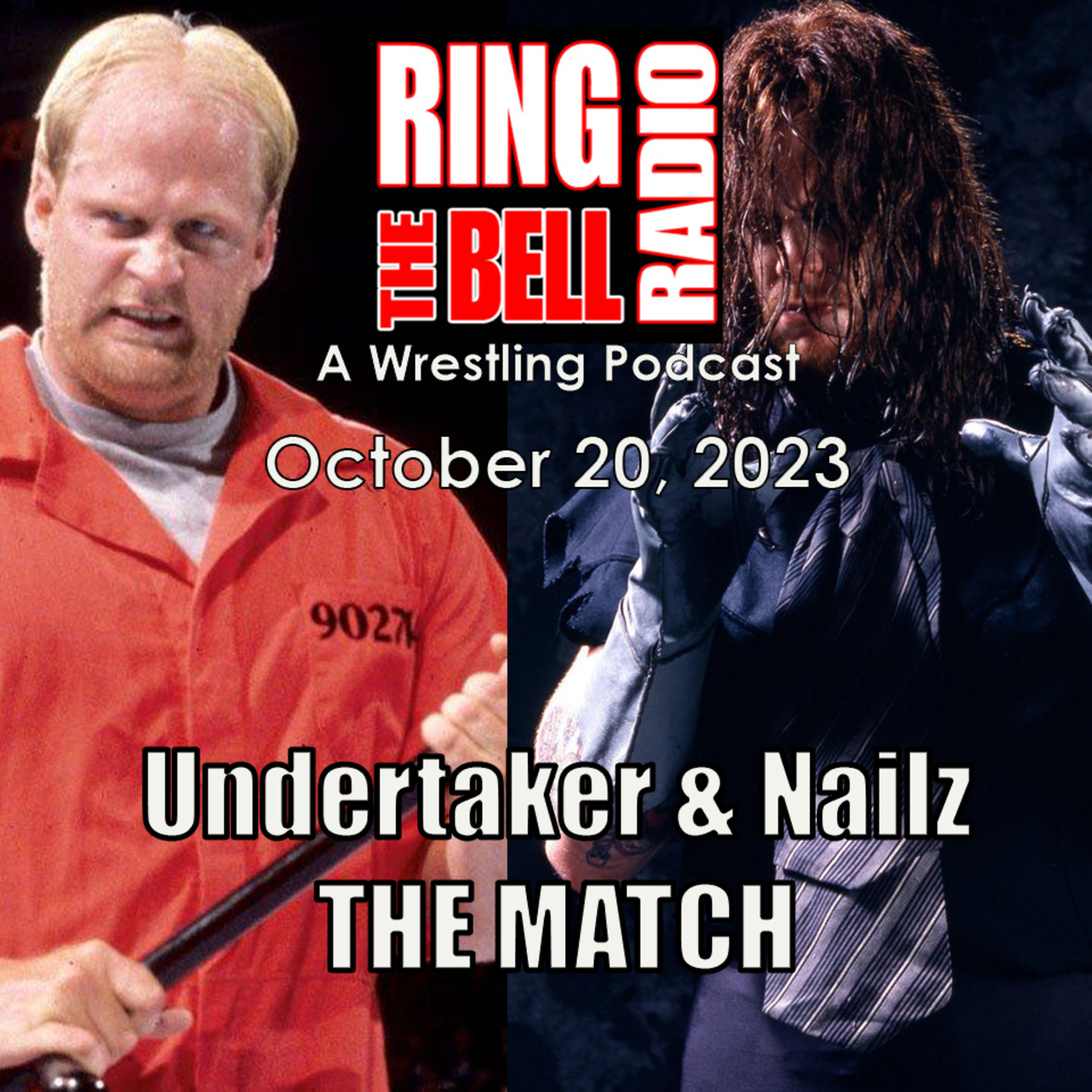 Episode 173: Undertaker & Nailz: The Match - 10/20/23 episode artwork