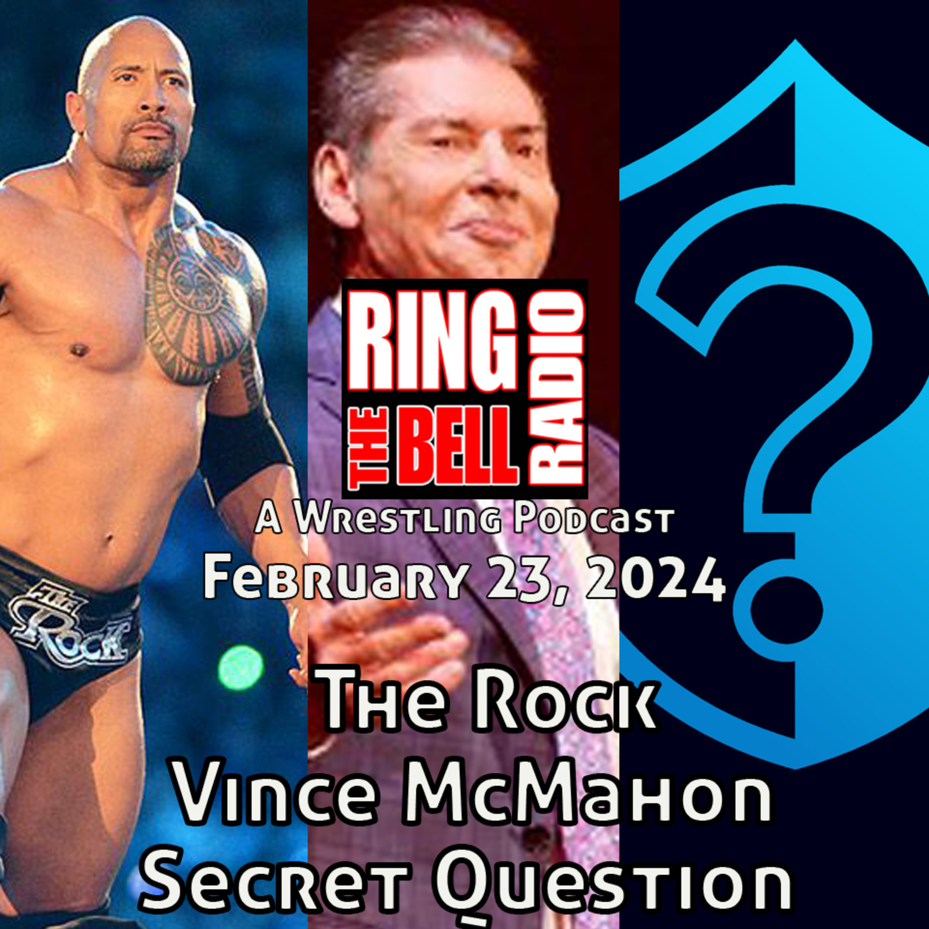 Episode 180: The Rock, Vince McMahon, Secret Question - 2/23/24 episode artwork