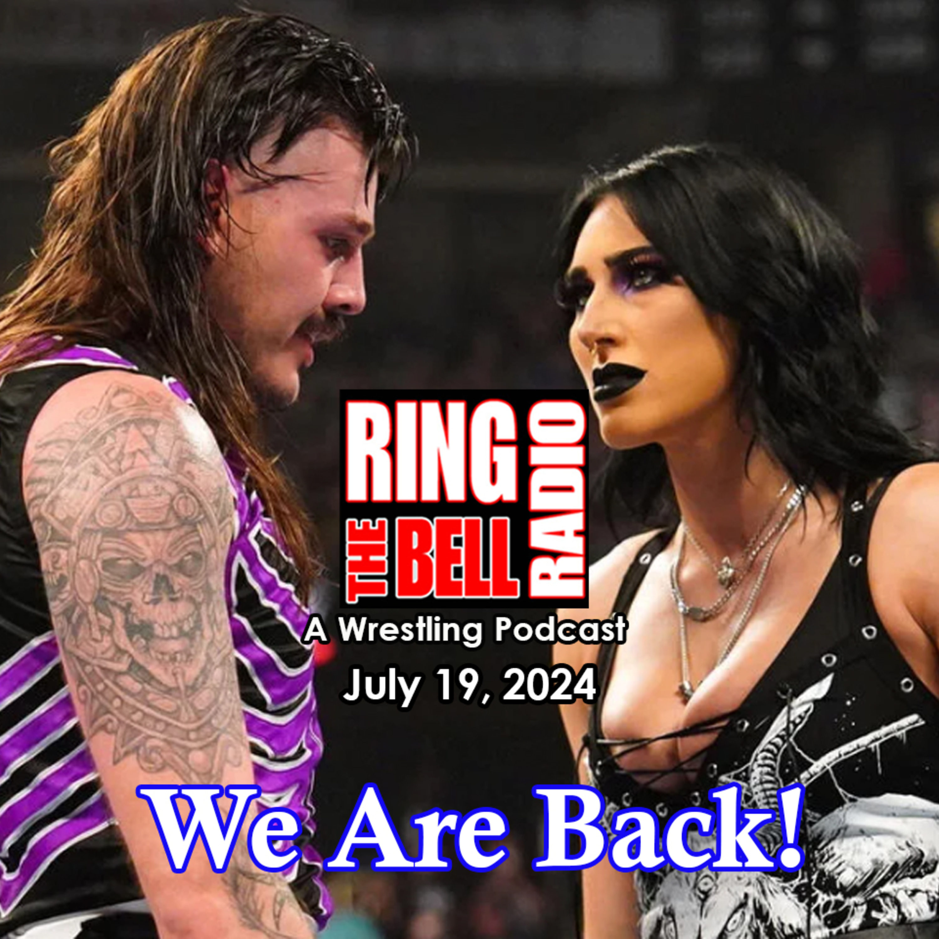Episode 185: We Are Back! - 7/19/24 episode artwork