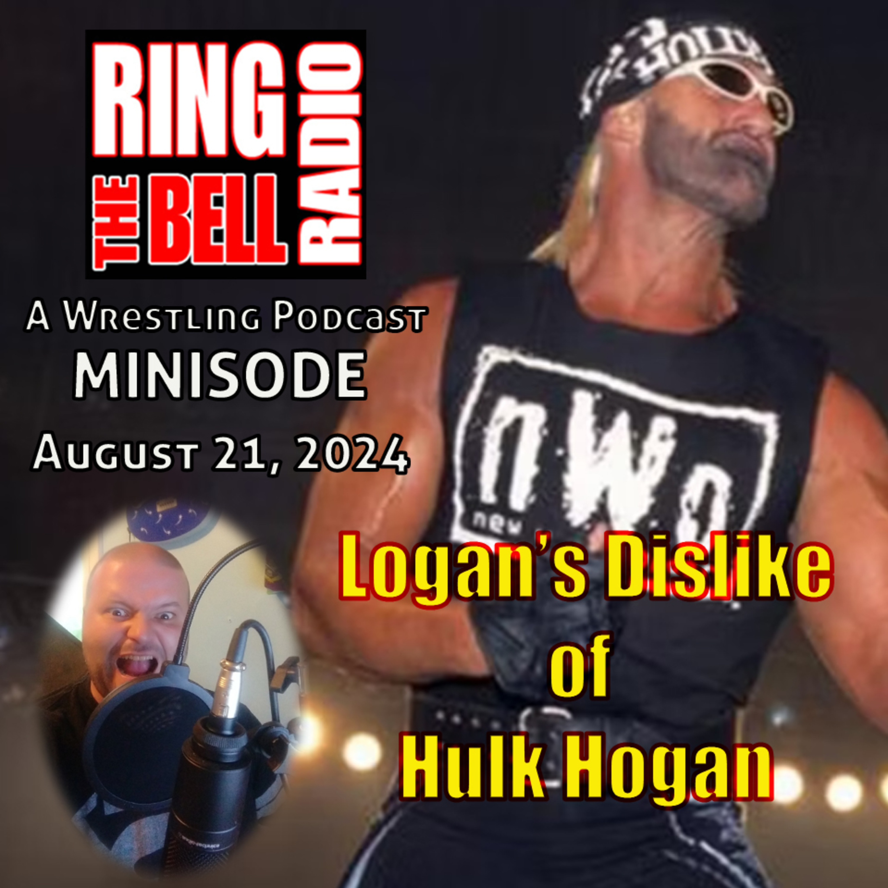 Episode 187: MINISODE Logan's Dislike of Hulk Hogan - 8/21/24 episode artwork