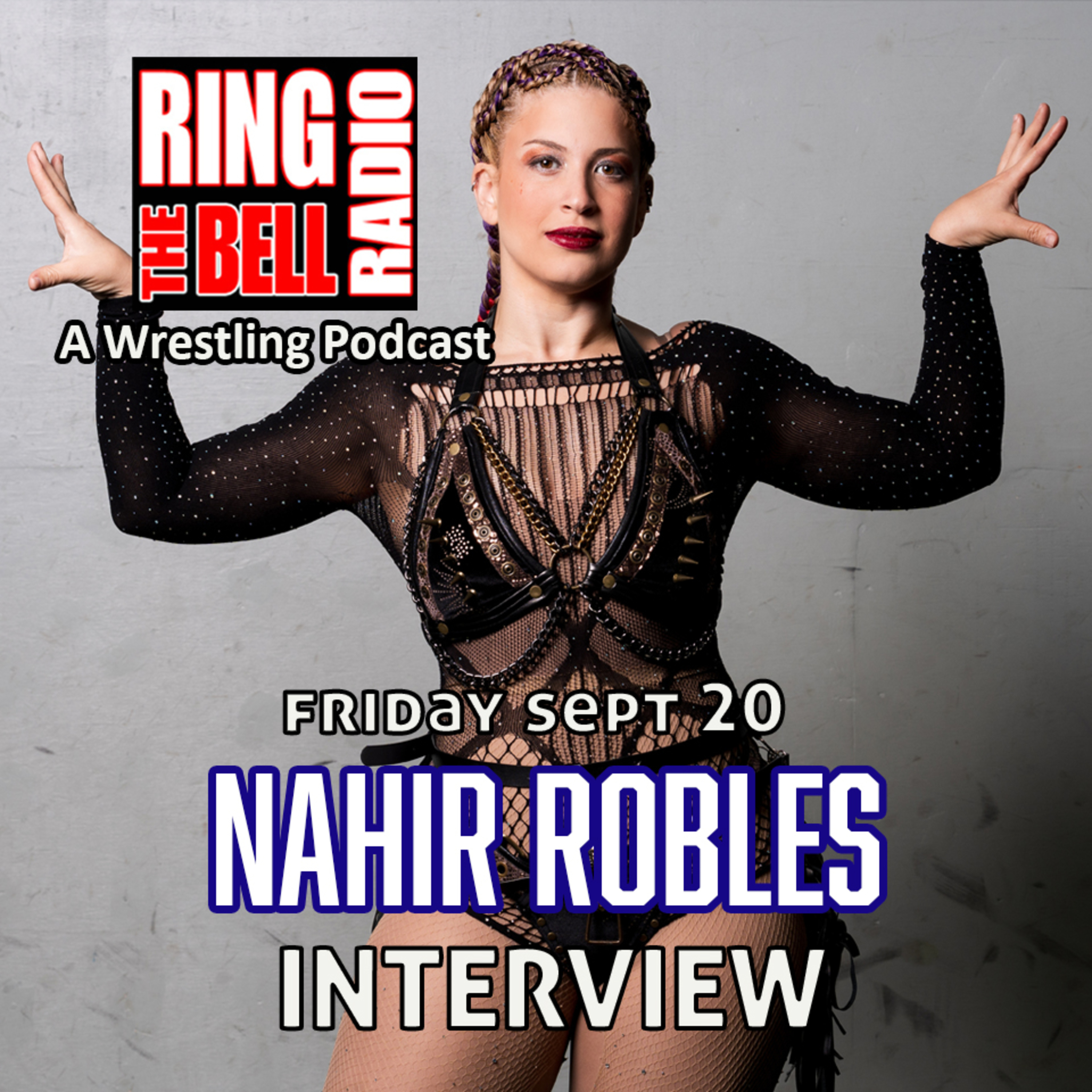 Episode 190: Nahir Robles Interview - 9/20/24 episode artwork