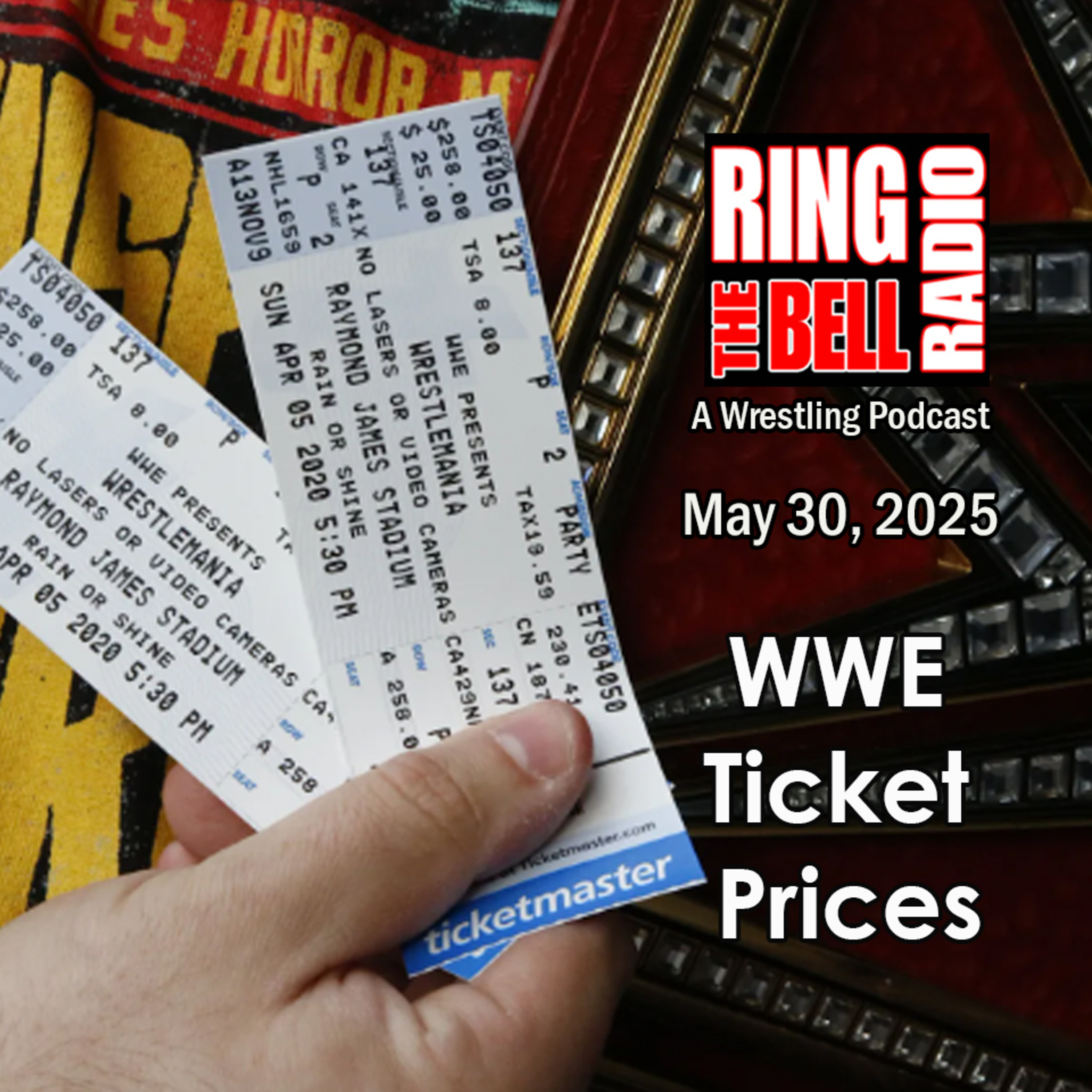 Episode 203: WWE Ticket Prices - 5/30/25 episode artwork