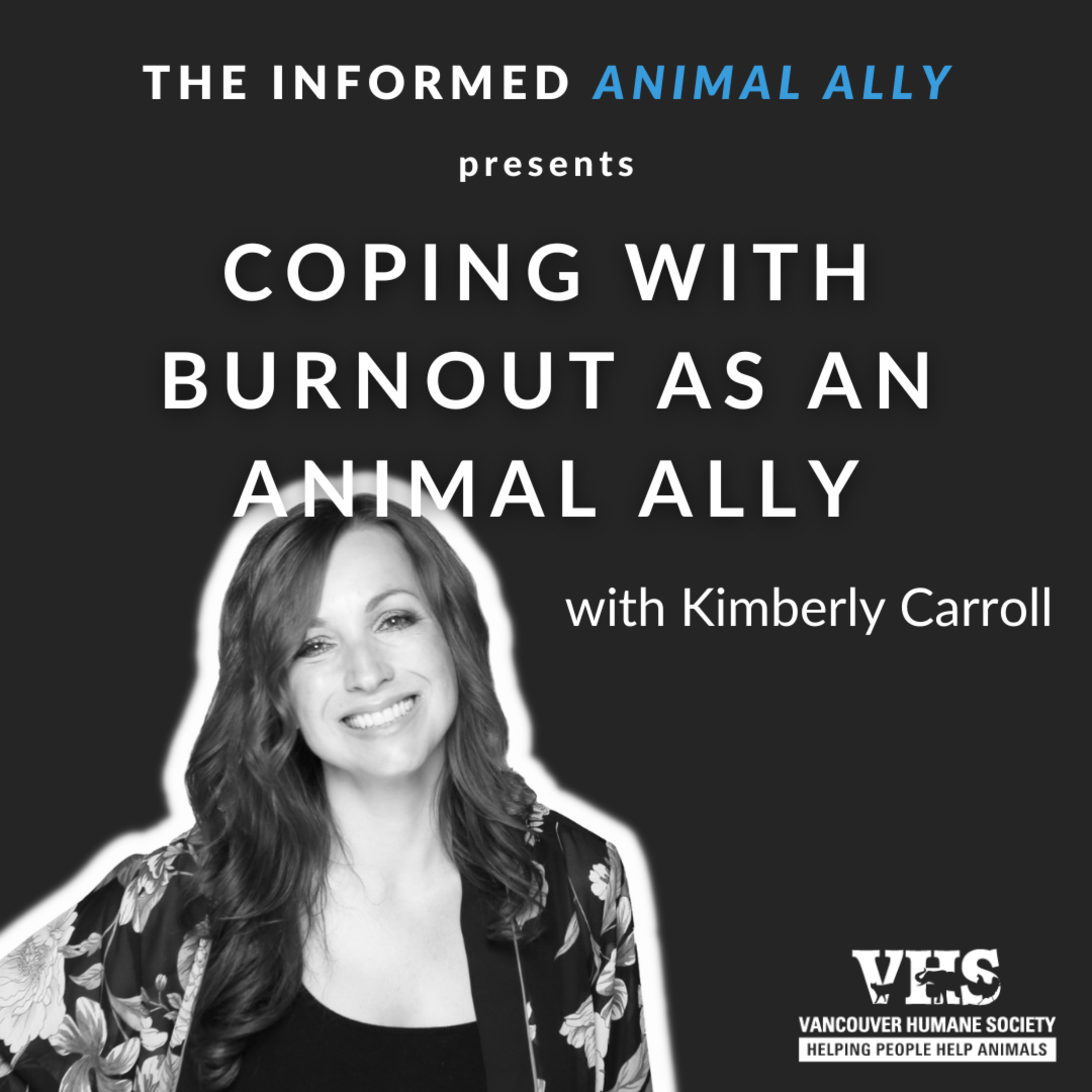 Coping with burnout as an animal ally with Kimberly Carroll episode artwork