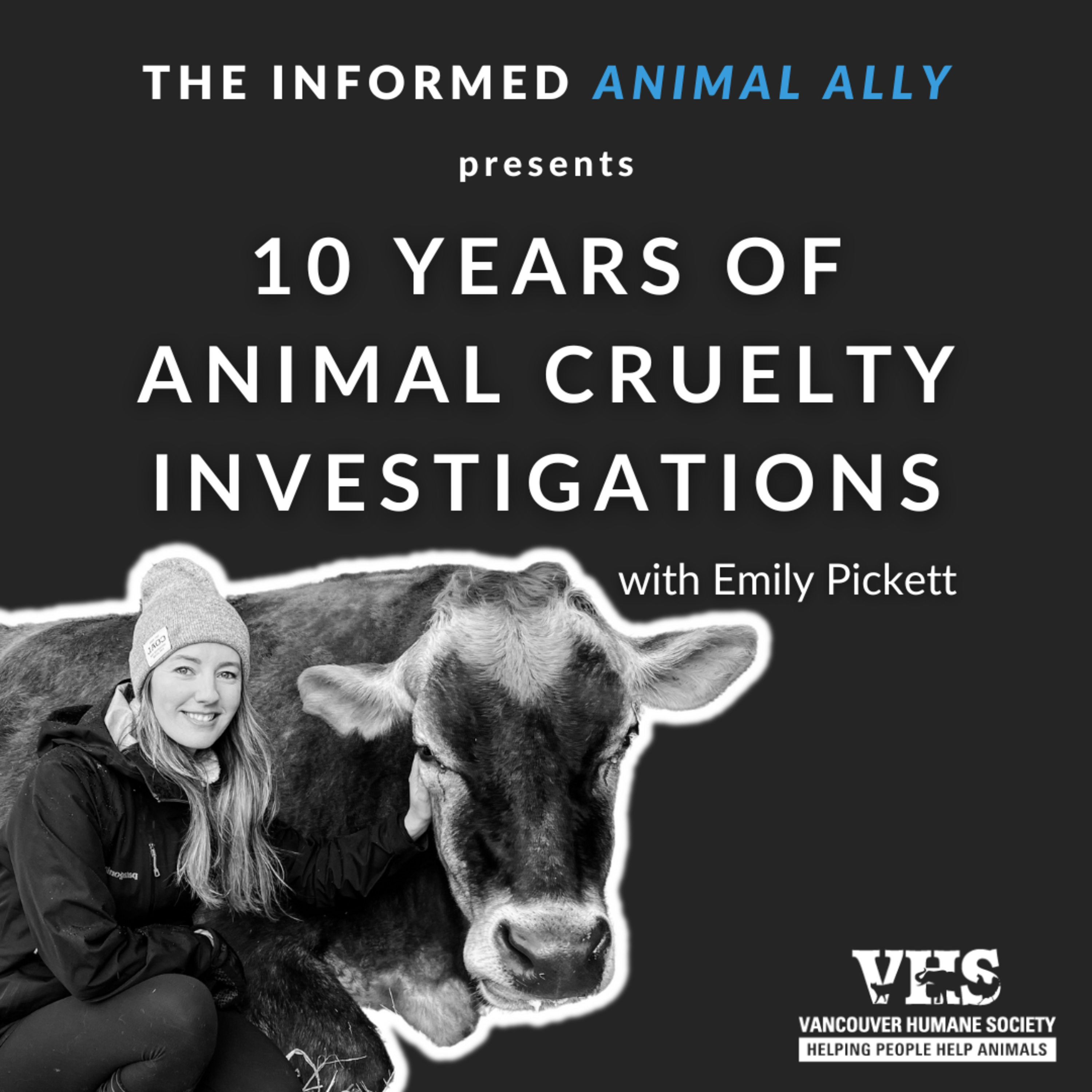 10 years of animal cruelty investigations with Emily Pickett episode artwork