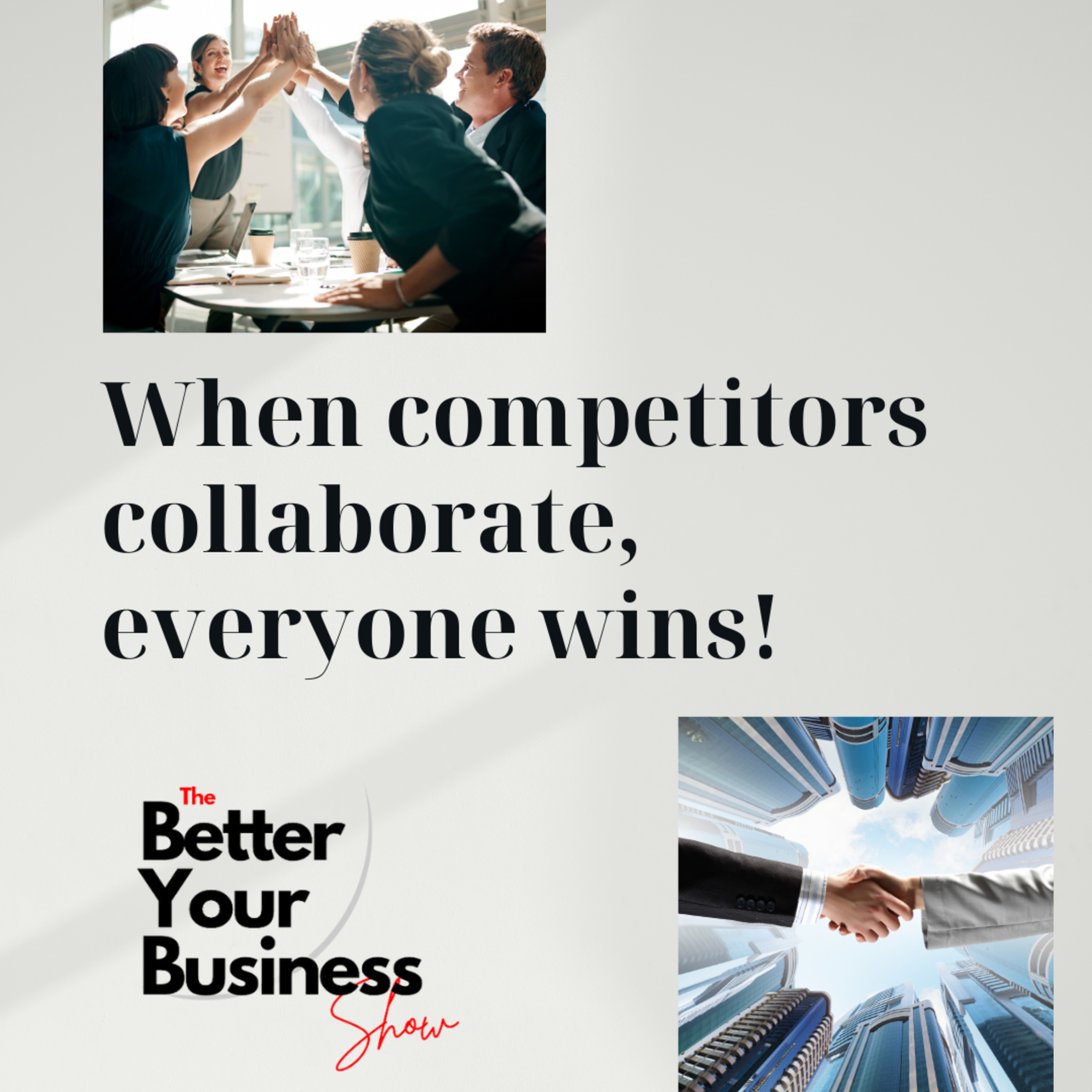 What Happens When You Collaborate With Your Competition? Everyone Wins!  episode artwork