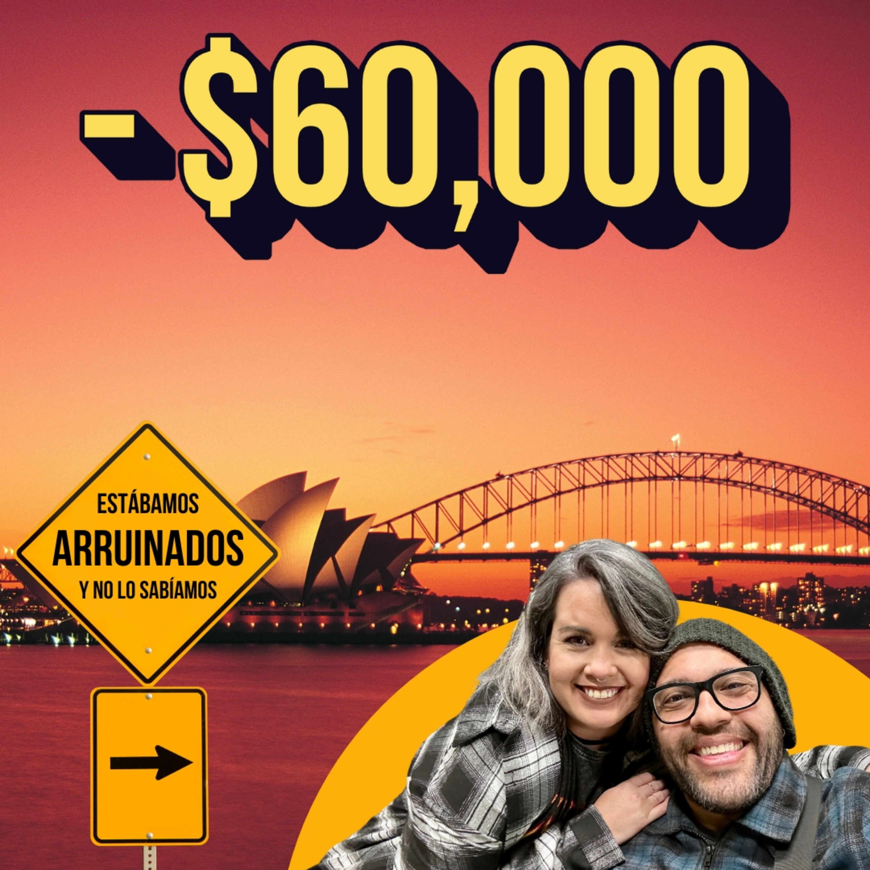 cover of episode Nos ENDEUDAMOS con $60,000 Dólares Para que Tu NO Tengas que Hacerlo | #173