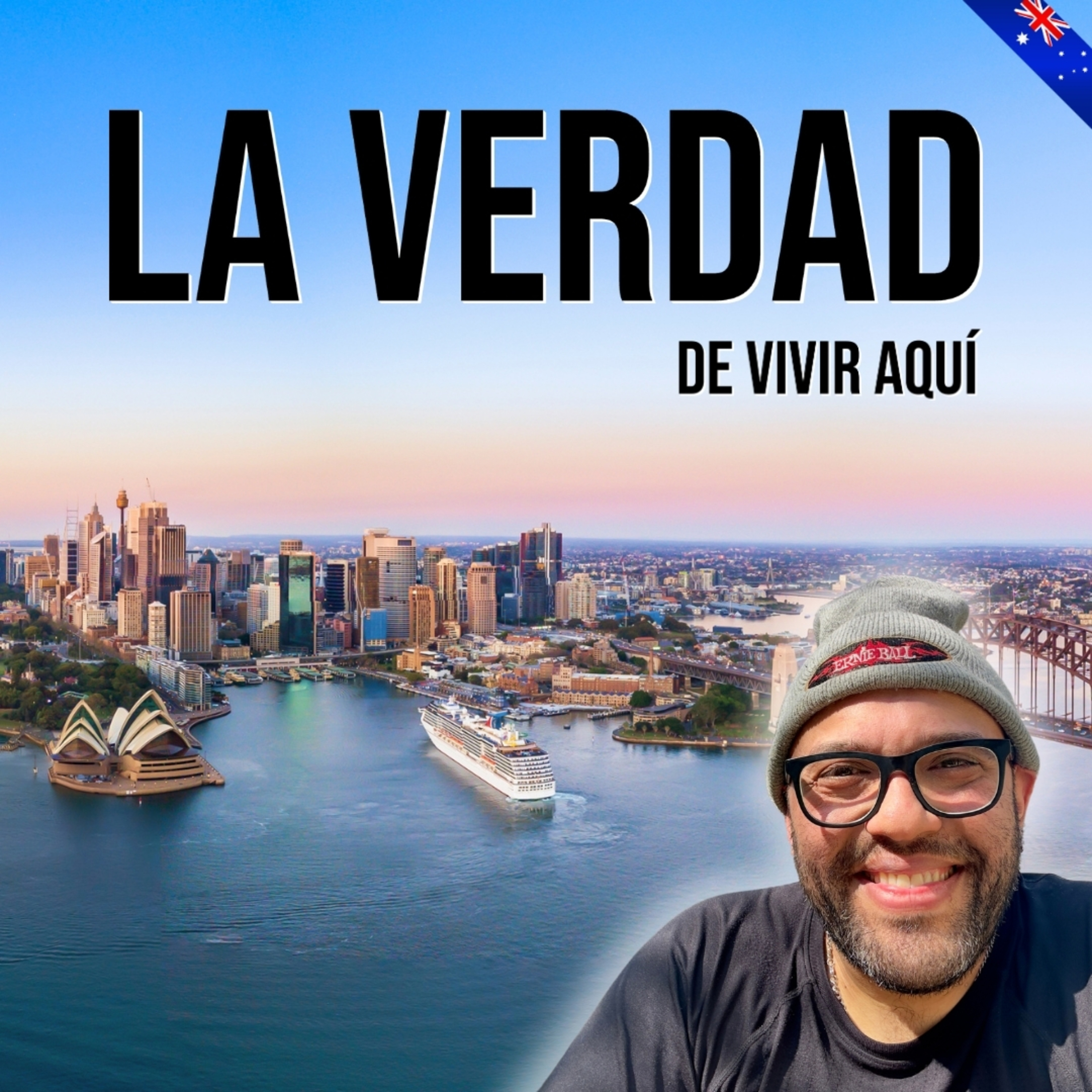 cover of episode Vivir en Australia: la REALIDAD Luego de 13 años Viviendo en SYDNEY | #177