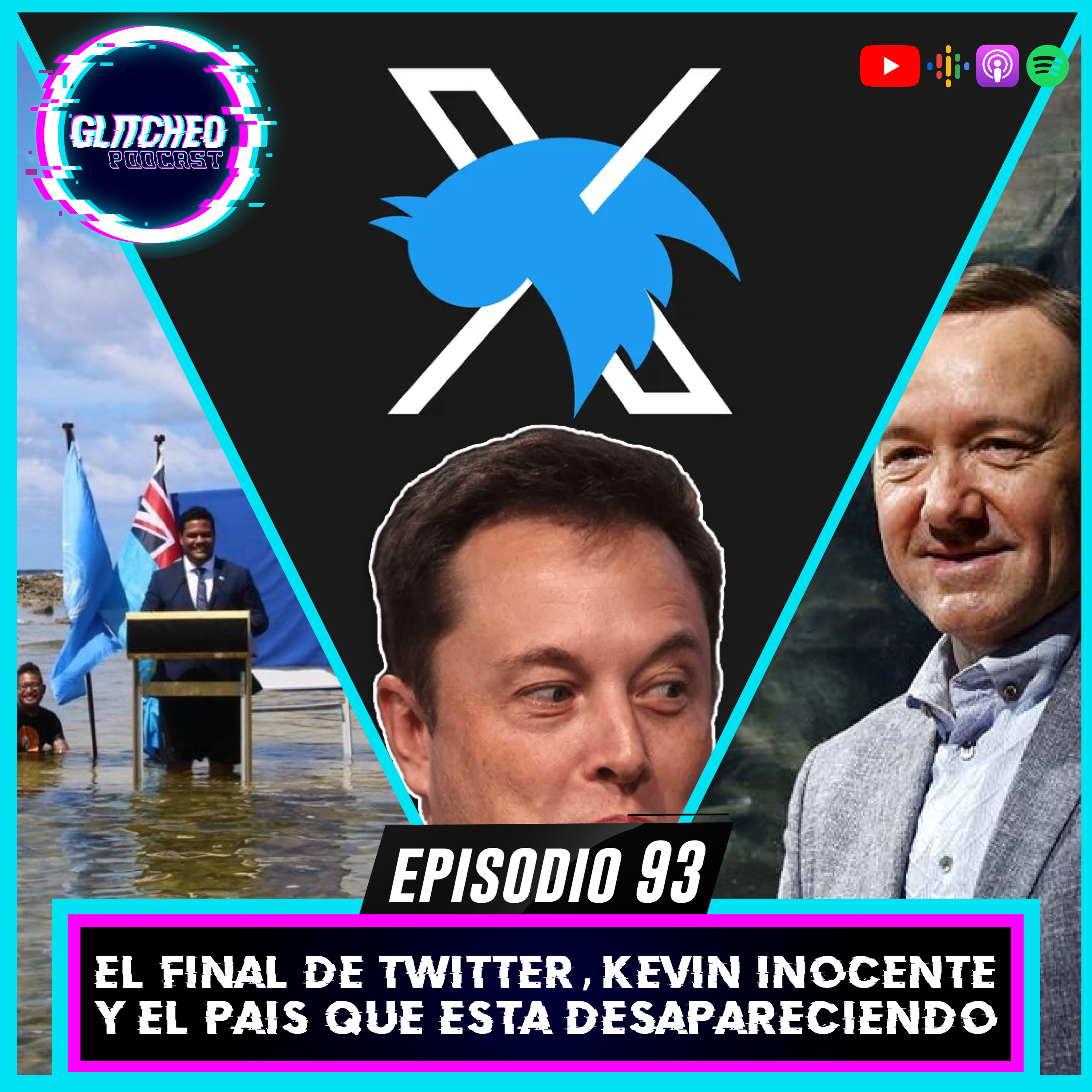 Episodio 93: El Final de Twitter, Kevin Inocente y El País Que Está Desapareciendo episode artwork