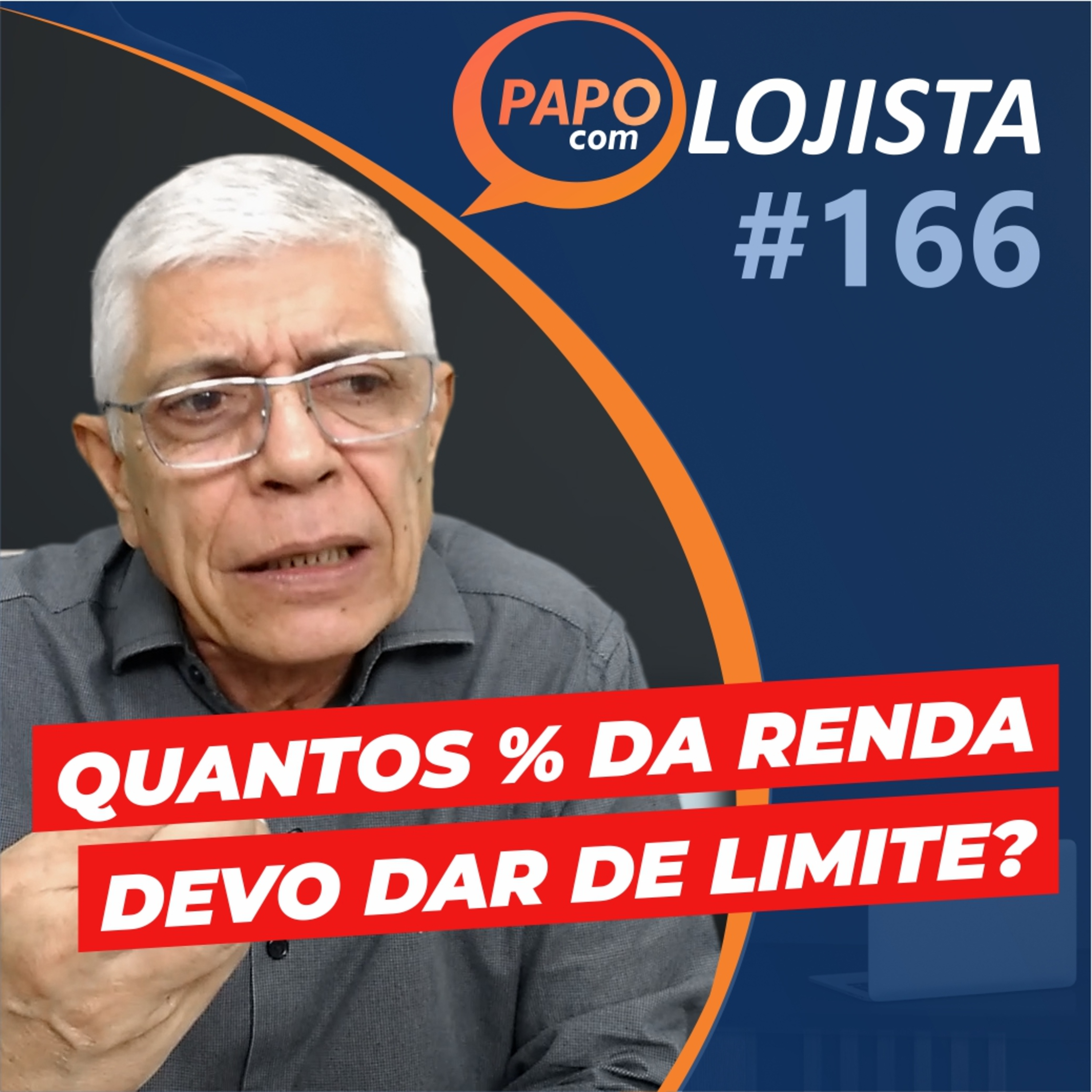 Qual percentual da renda utilizar para dar limite de crédito ao cliente? - Papo com Lojista #166