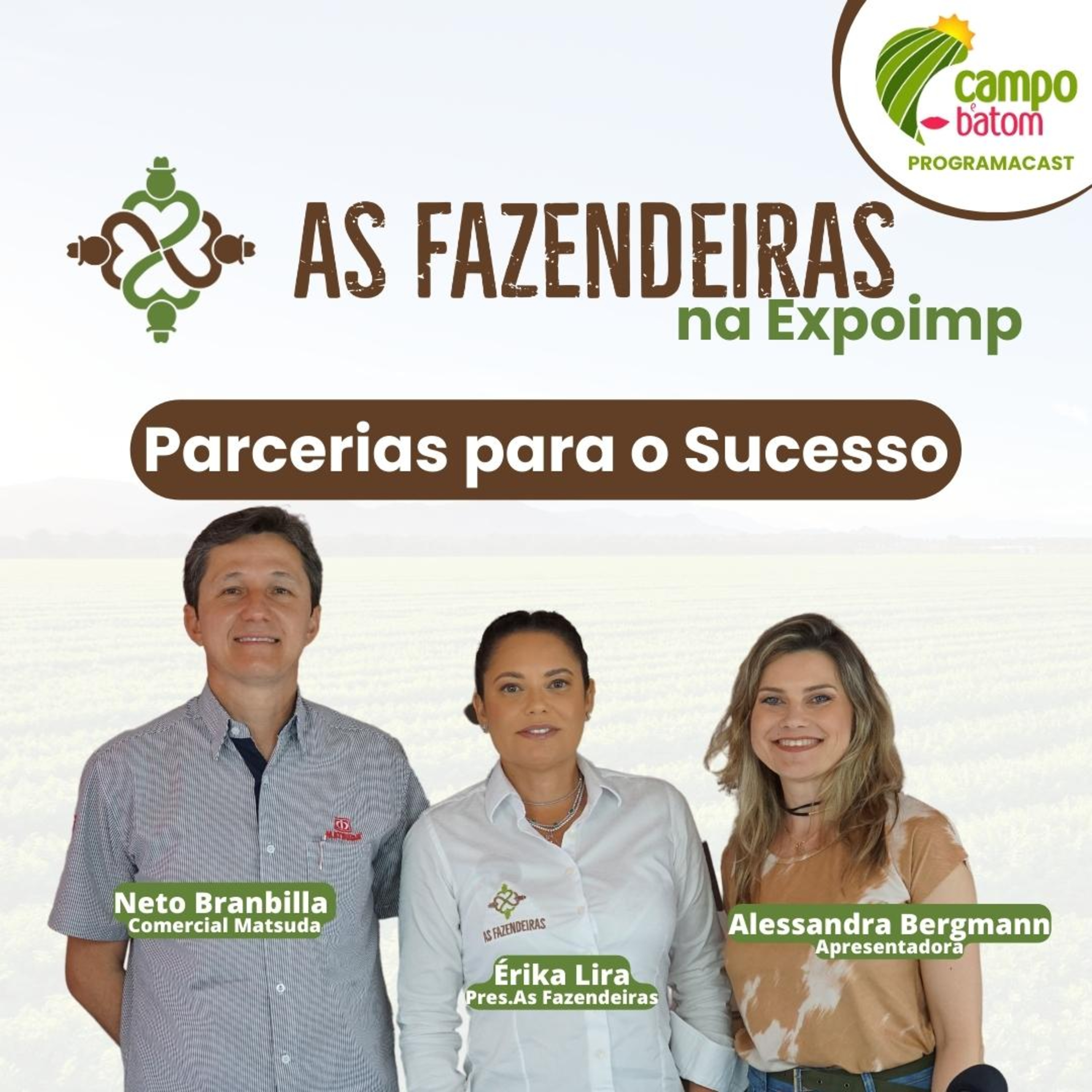 Parcerias para o Sucesso - As Fazendeiras na Expoimp - @AsFazendeirasdoBrasil episode artwork