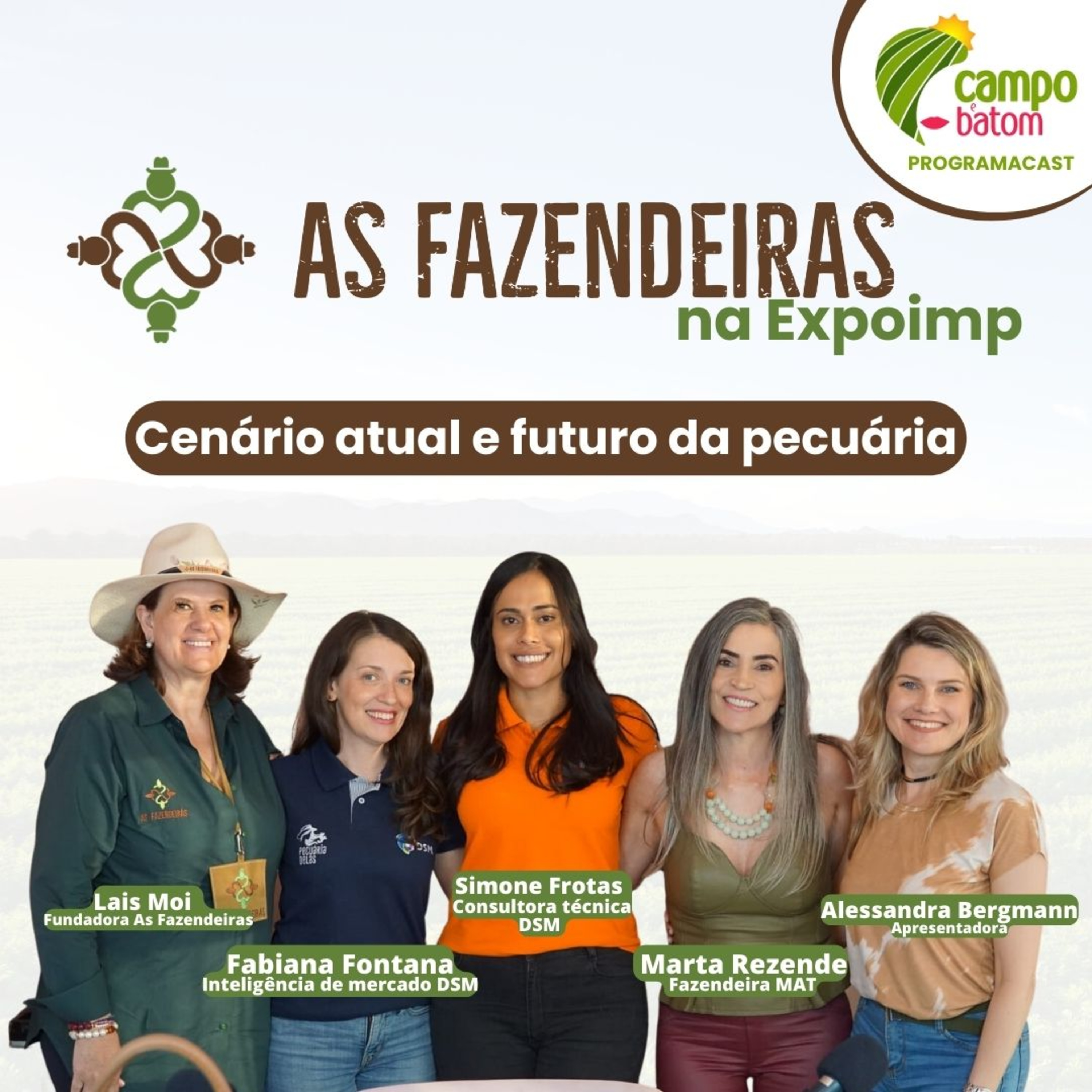 Cenário Atual e Futuro da Pecuária - As Fazendeiras na Expoimp - @AsFazendeirasdoBrasil episode artwork