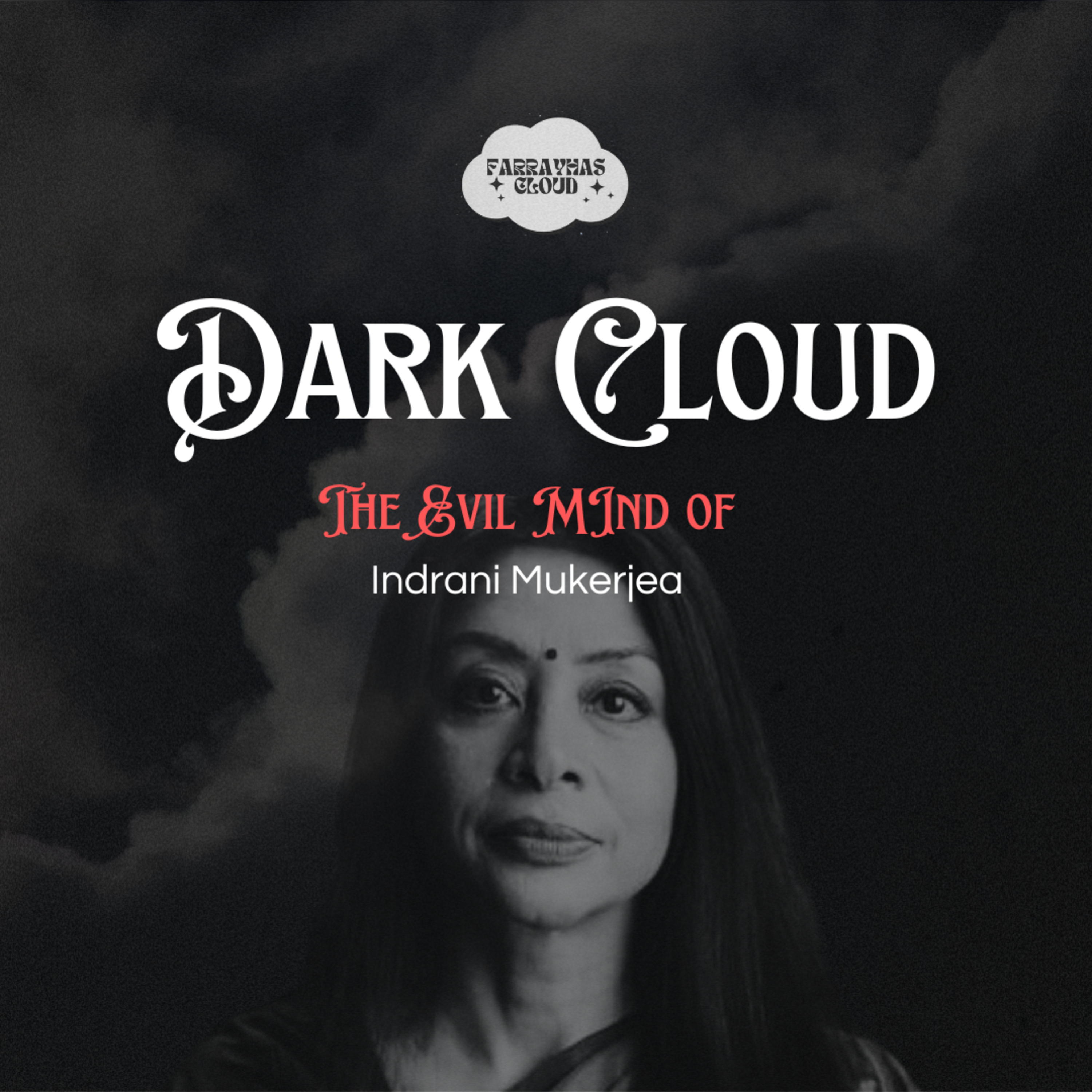 The Evil Mind of Indrani Mukharjea episode artwork