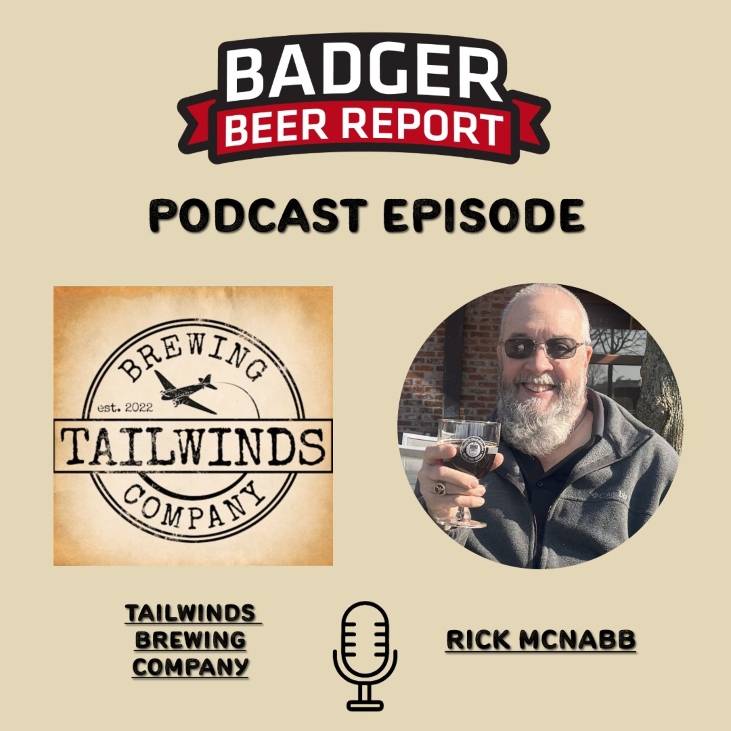 Badger Beer Report: With the Tailwinds at Our Backs with Rick McNabb Badger Beer Report: With the Tailwinds at Our Backs with Rick McNabb