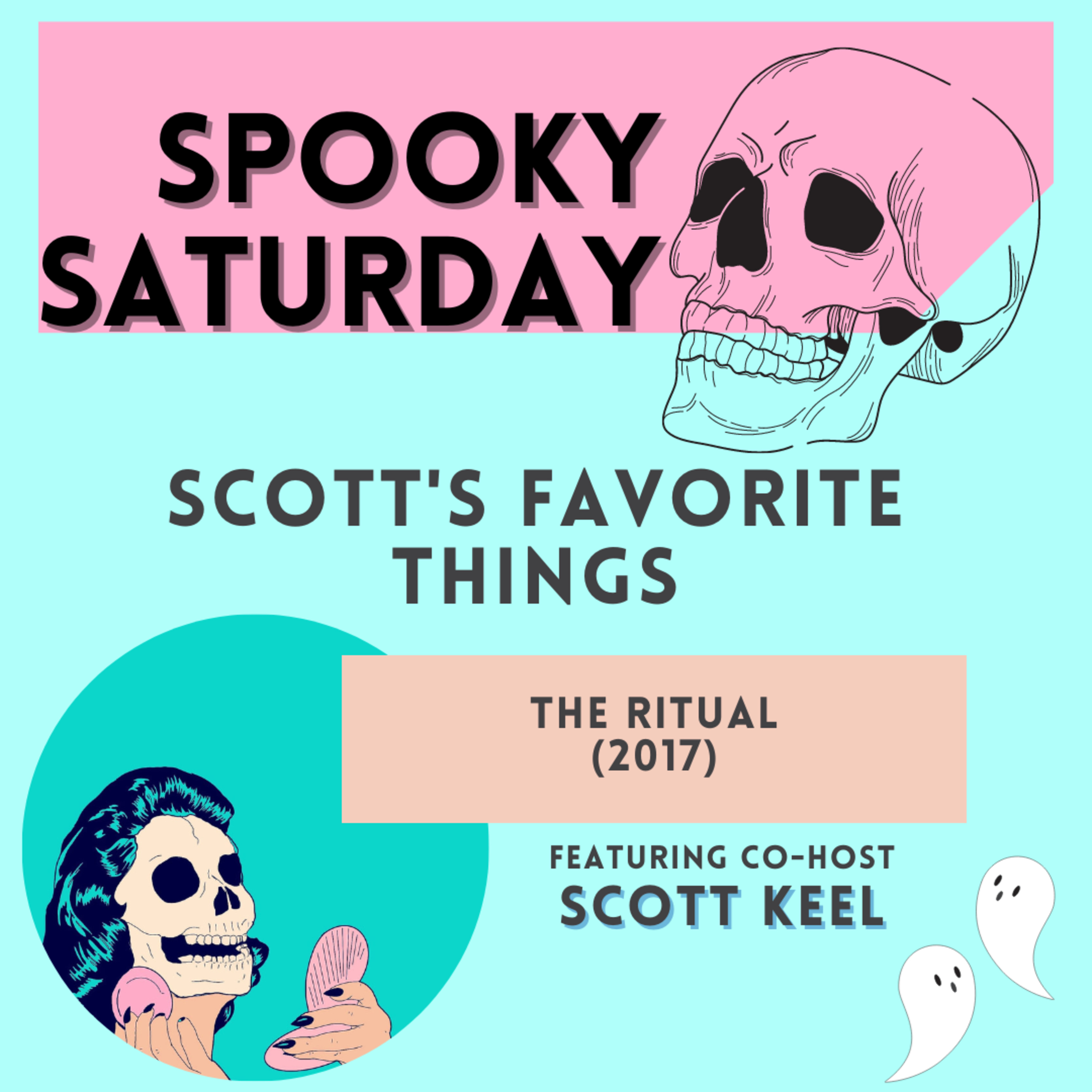Scott's Favorite Things: The Ritual (2017)  episode artwork