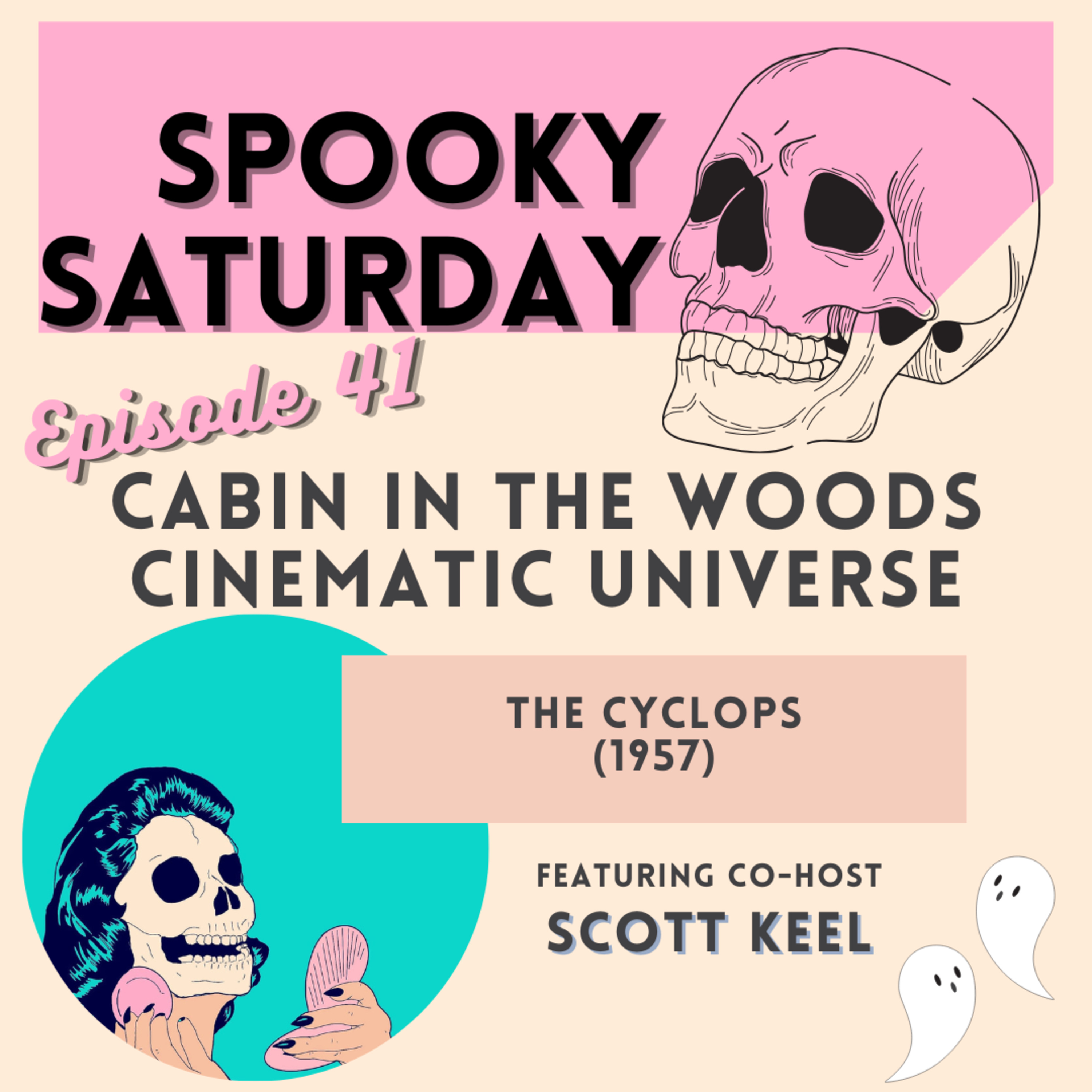  Cabin in the Woods Cinematic Universe Episode 41 The Cyclops 1957 episode artwork