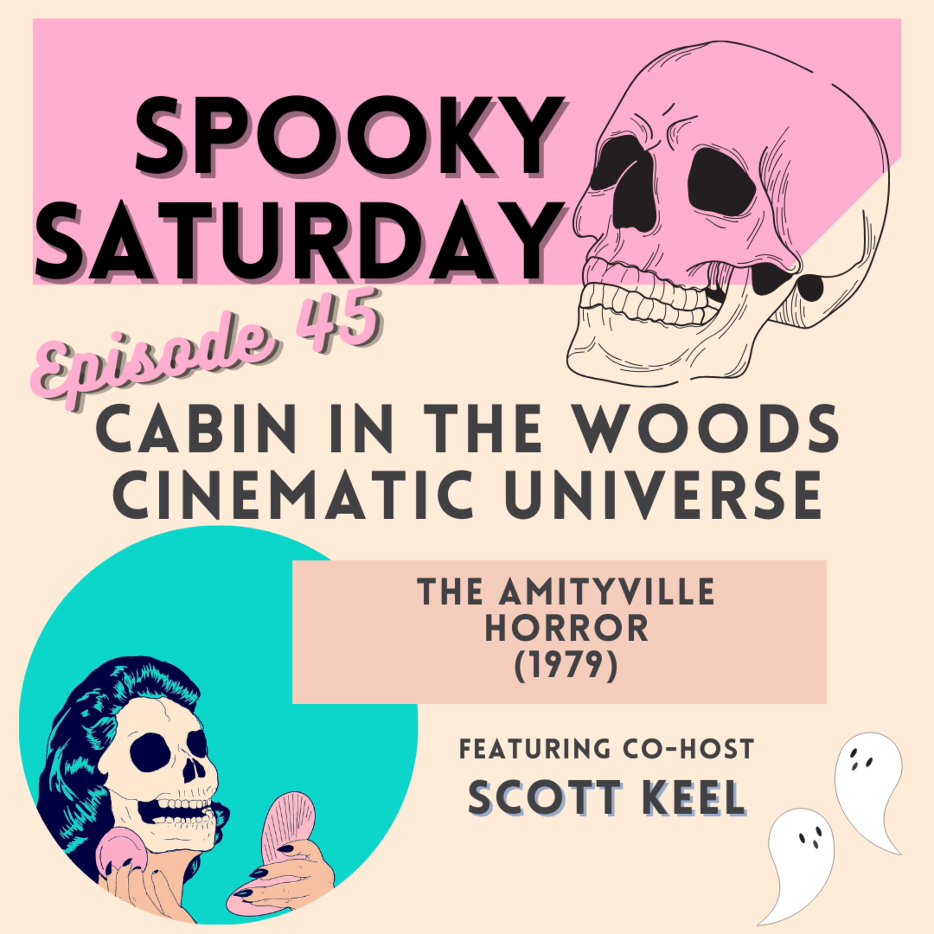  Cabin in the Woods Cinematic Universe Episode 45 Amityville Horror (`1979) episode artwork