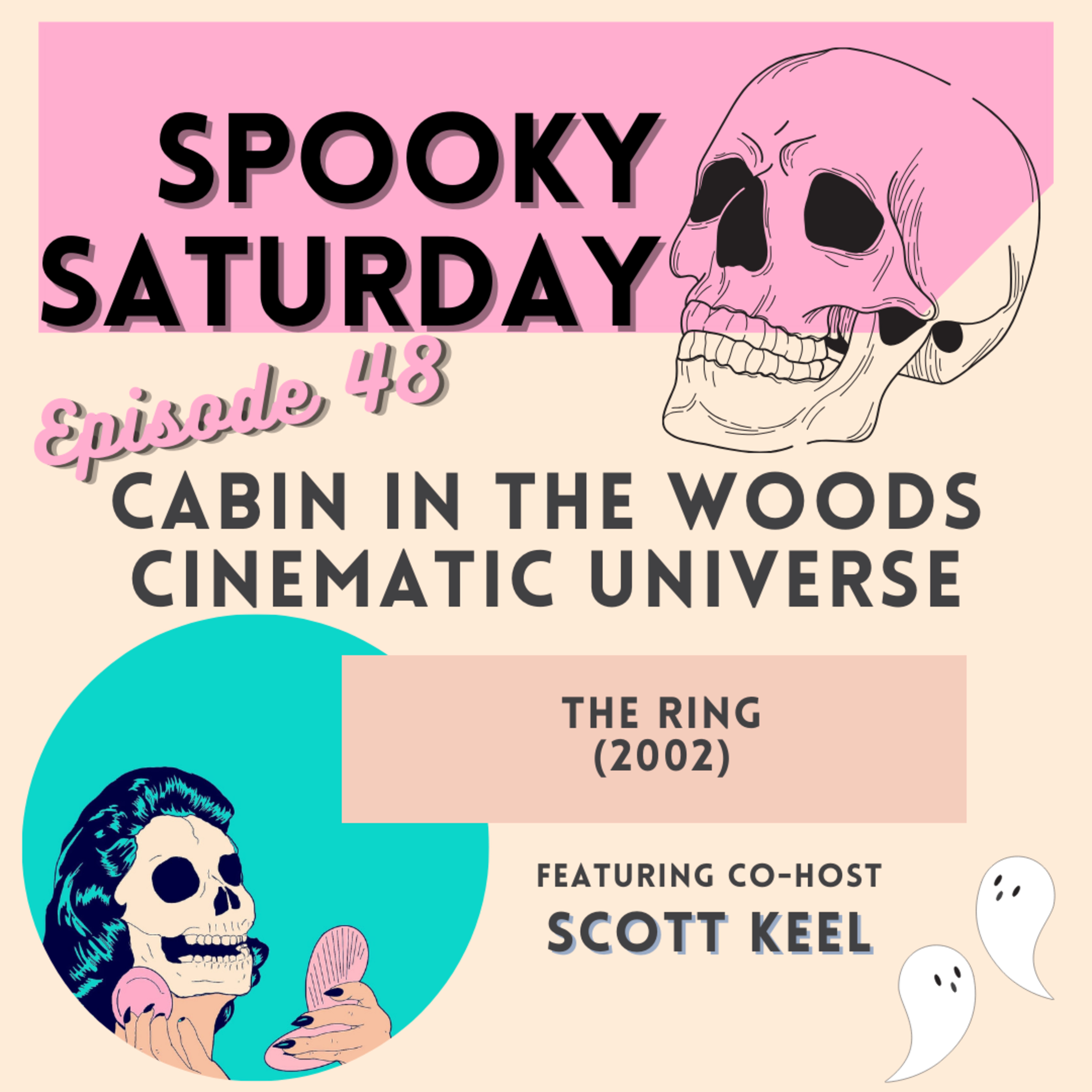  Cabin in the Woods Cinematic Universe Episode 48 The Ring episode artwork