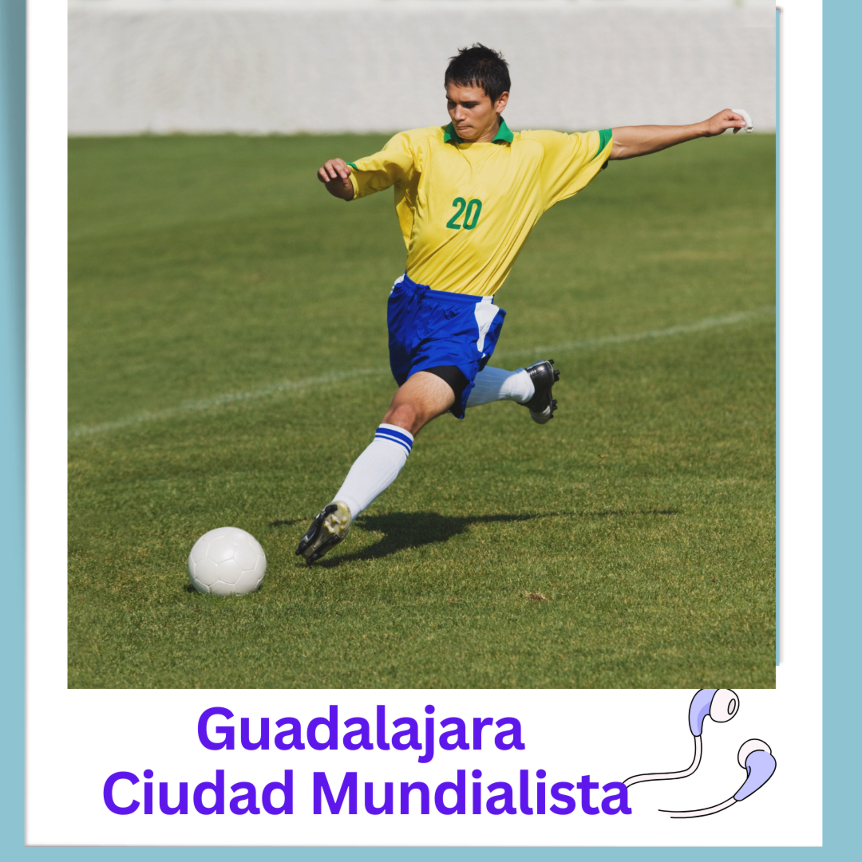 Guadalajara, ciudad mundialista con Jairo Díaz Pedraza