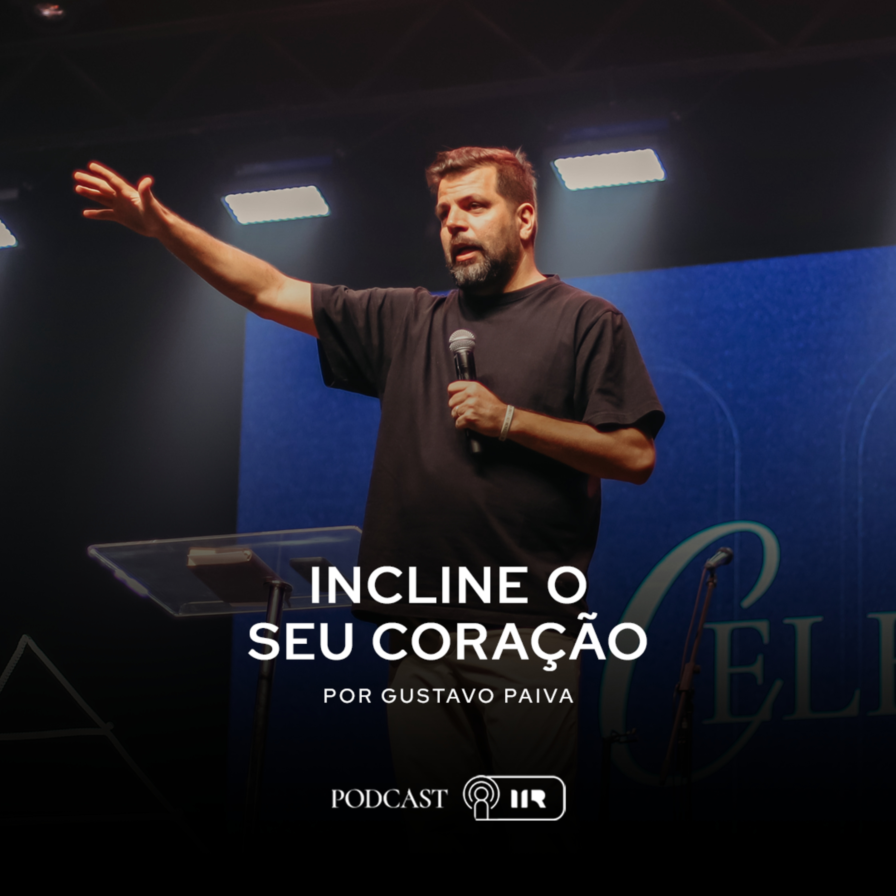 Incline o seu coração - Gustavo Paiva episode artwork