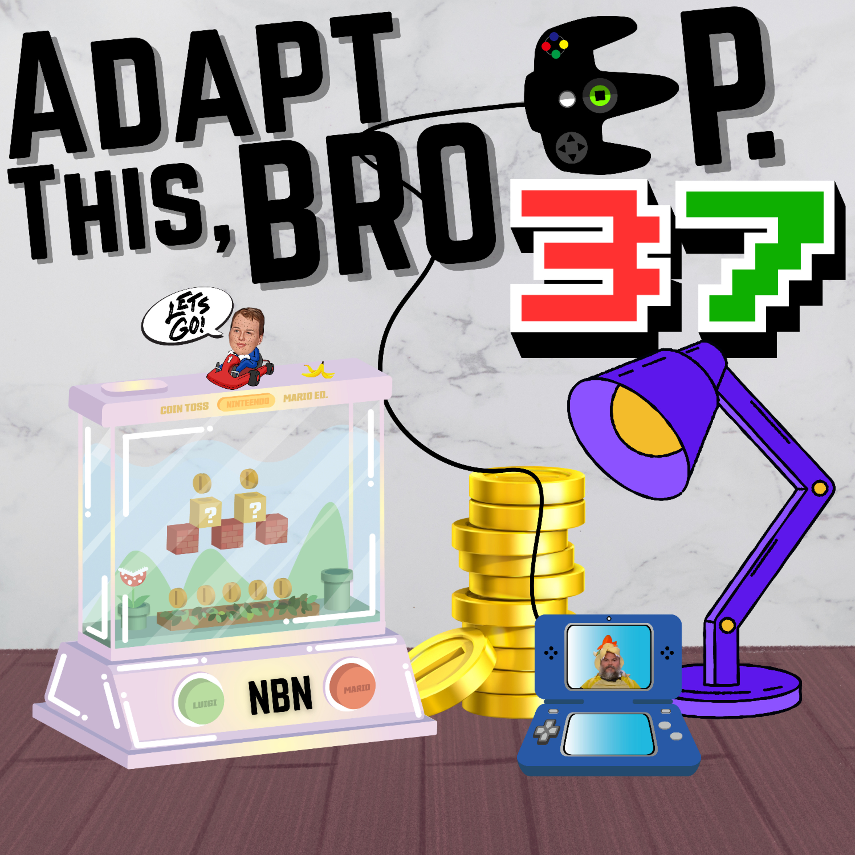 Episode 37 - Adapt This, Bro
