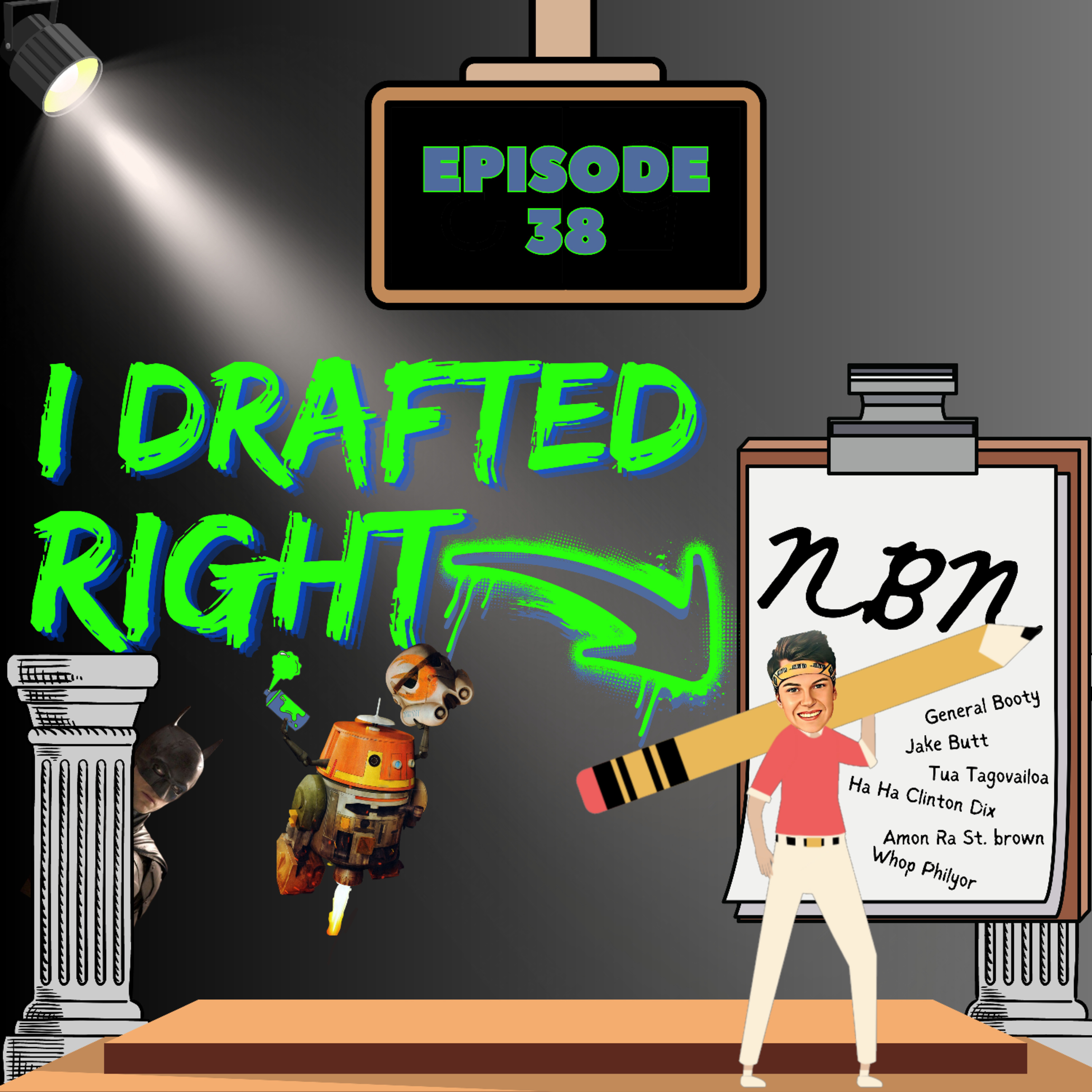Episode 38 - I Drafted Right 
