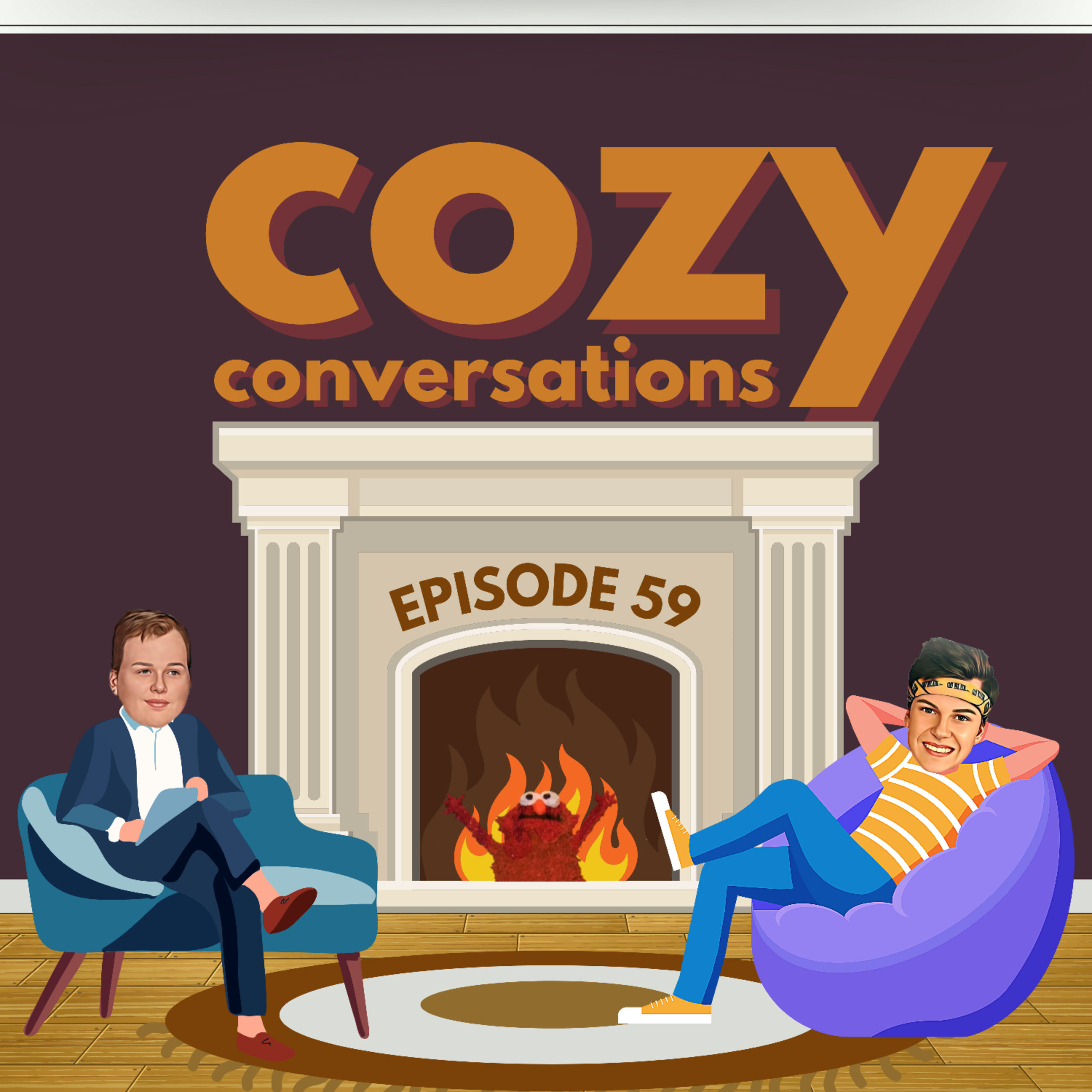 Episode 59 - Cozy Conversations 