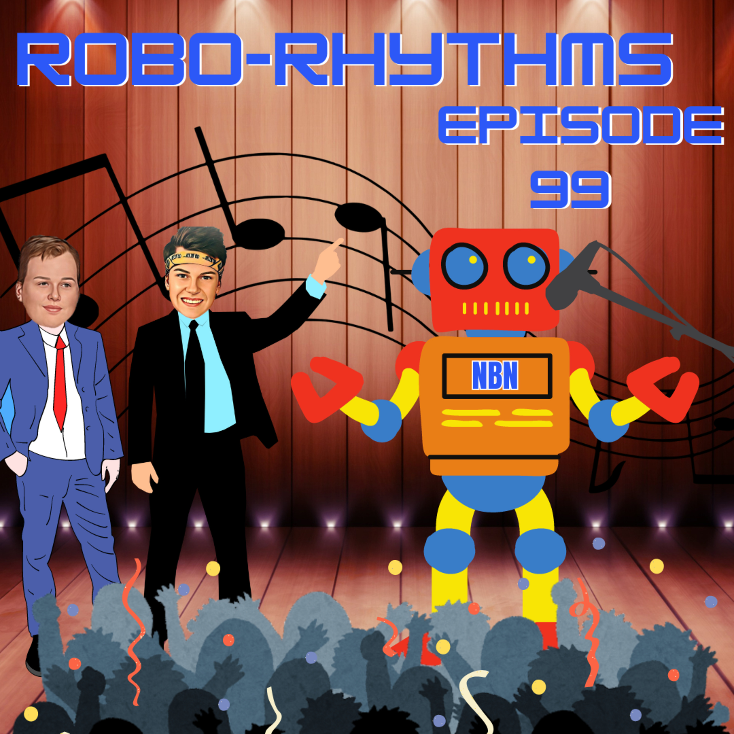 Episode 99 - Robo-Rhythms 