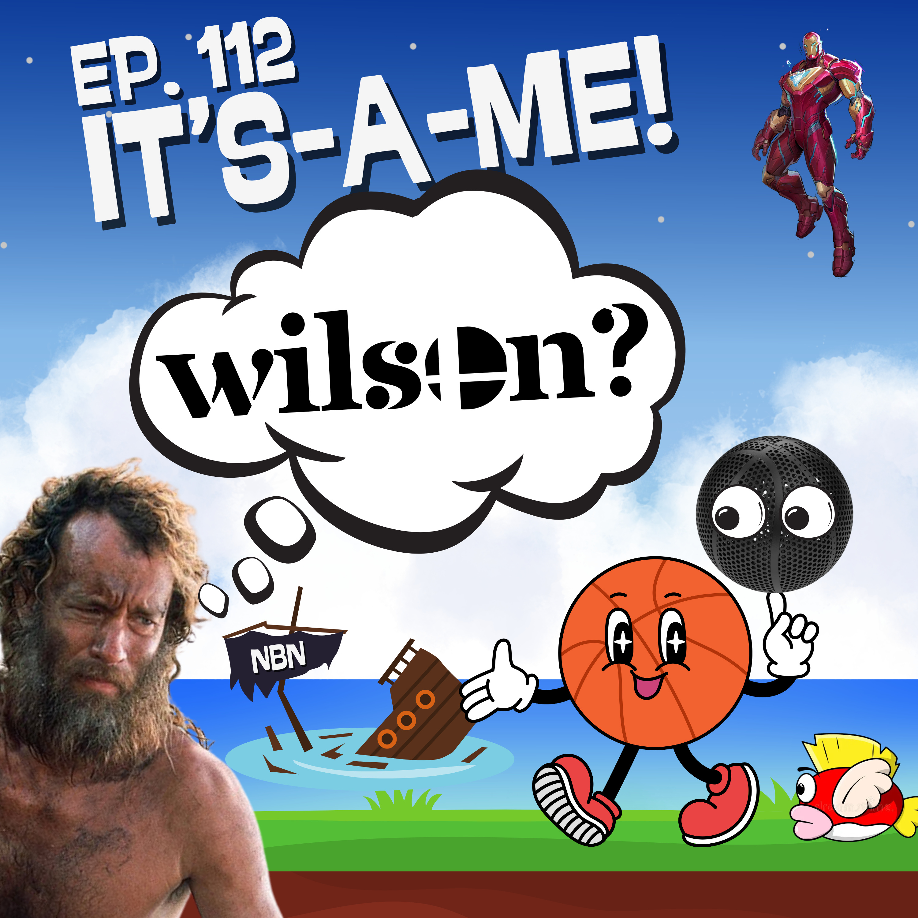 Episode 112 - It's-A-Me Wilson