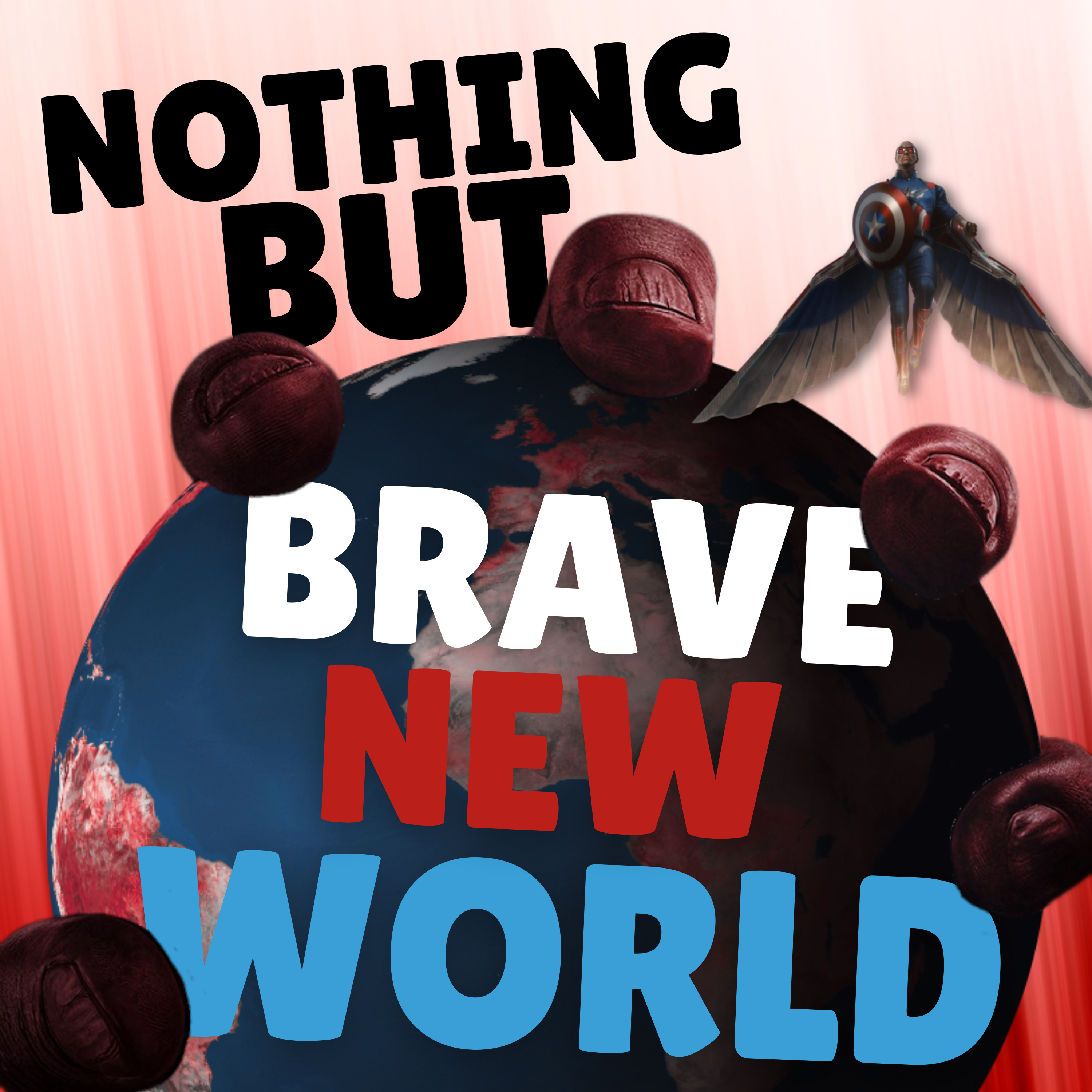 Nothing But Brave New World