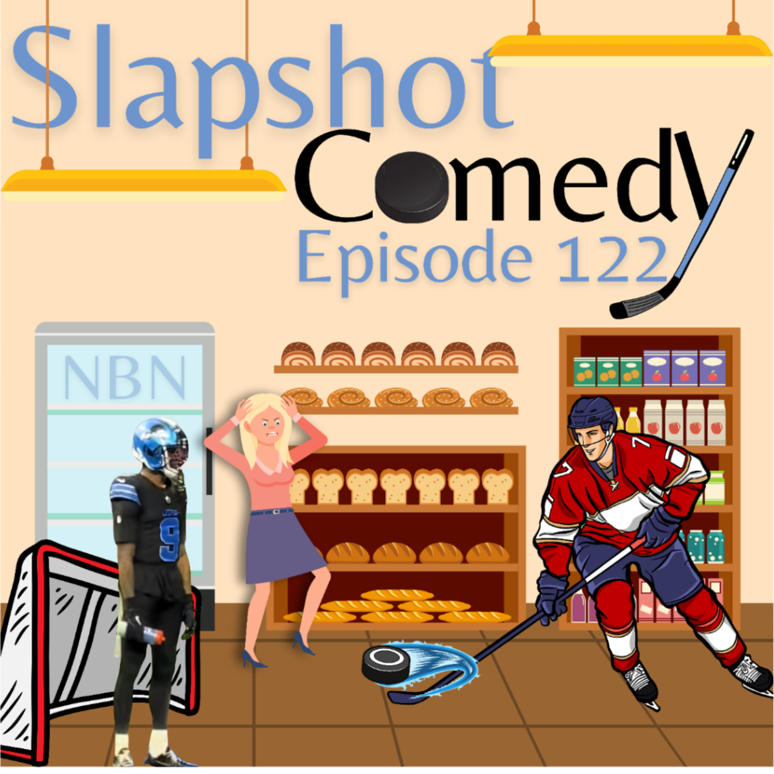Episode 122 - Slapshot Comedy