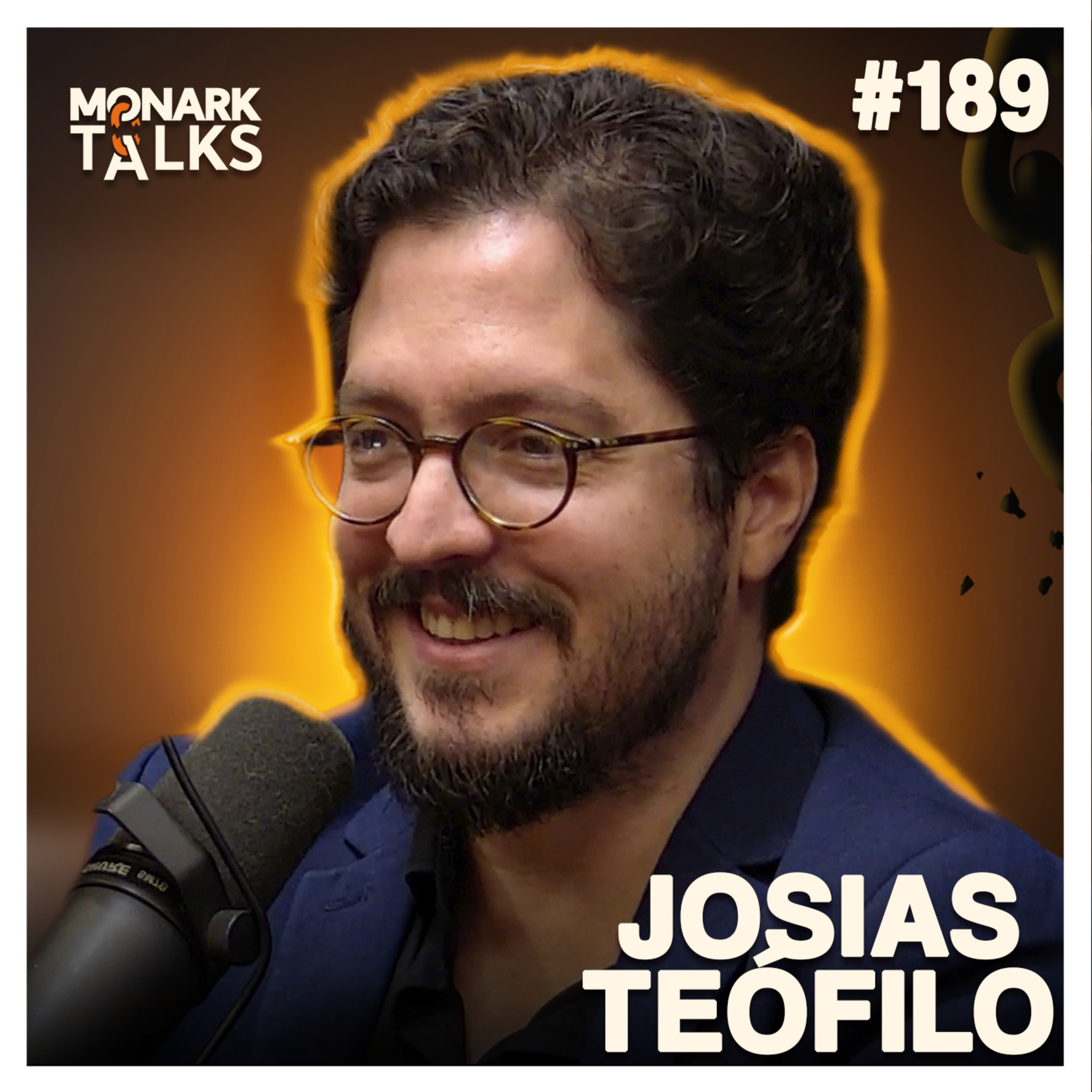 JOSIAS TEÓFILO (Cineasta) - Monark Talks #189
