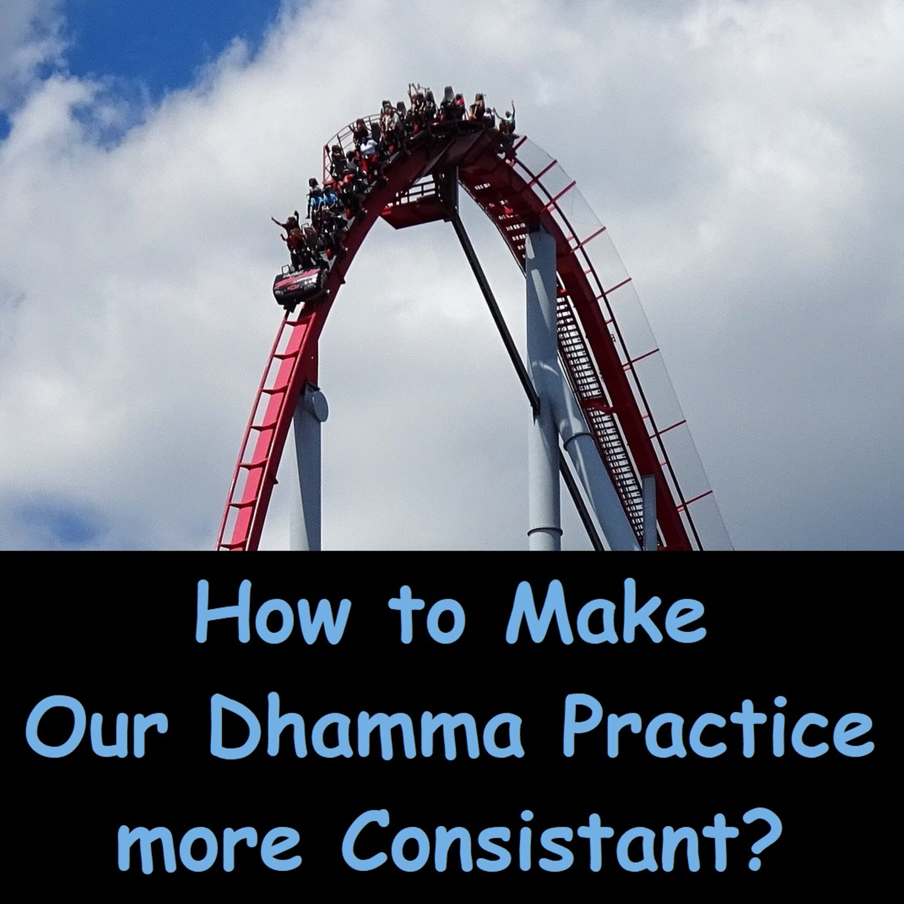 Consistent Practice & How to Prevent Unwholesome Mindstates | Ajahn Dhammasiha | Buddhism