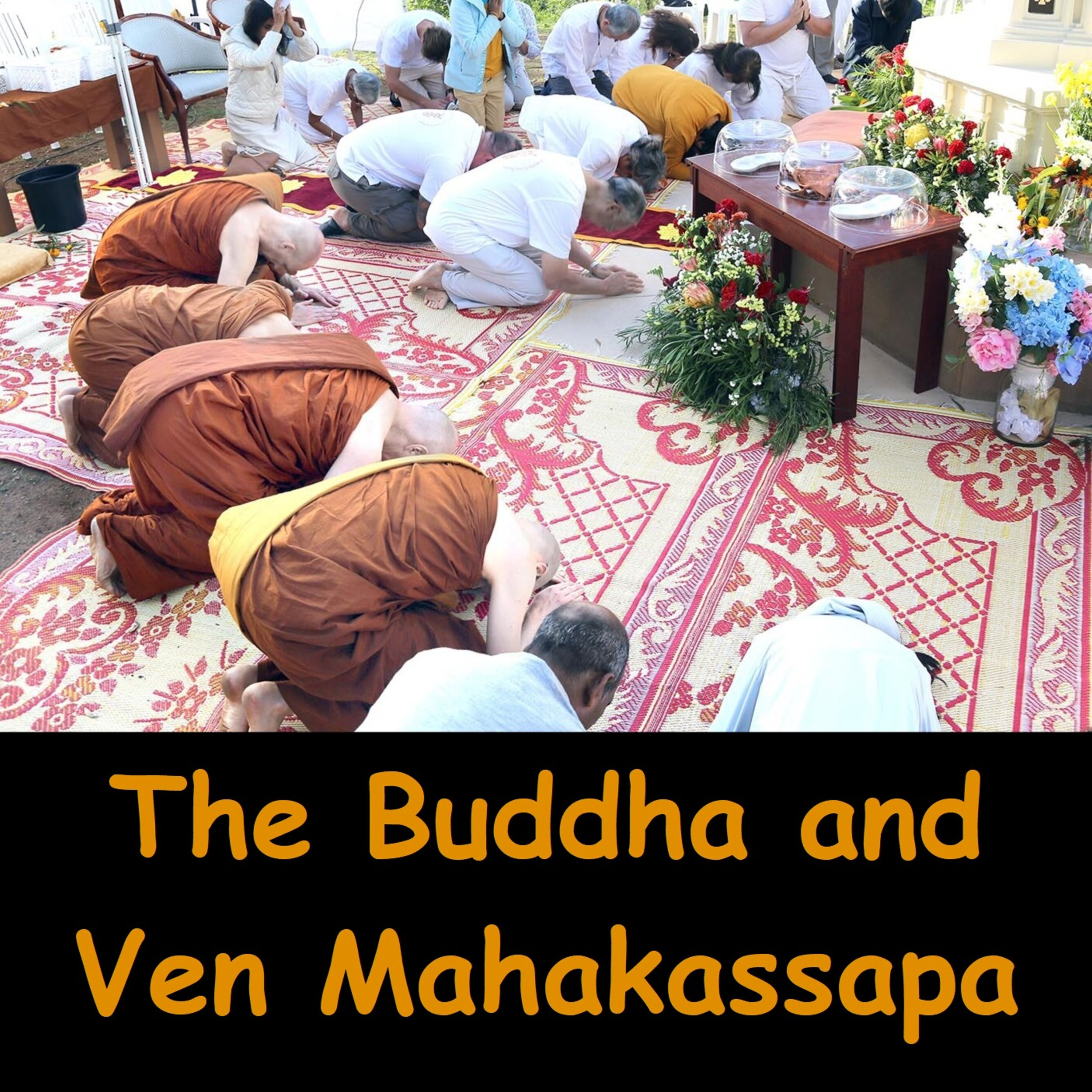 The Buddha and Ven Mahakassapa: Conditions for the True Dhamma to Last Long | Ajahn Dhammasiha