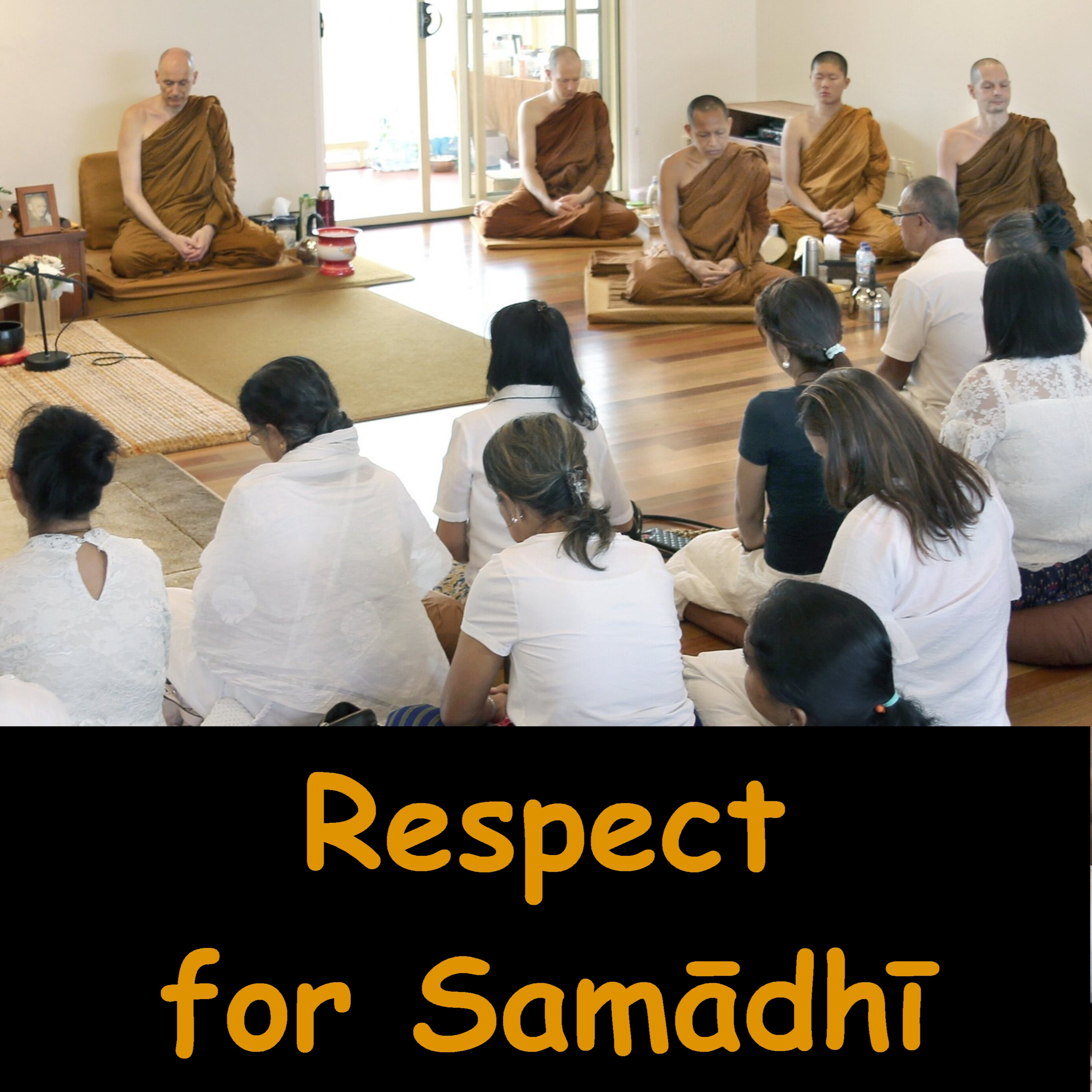 Respect for Samadhi | Cultivating Samādhi Practice Prevents Decline of Saddhamma | Ajahn Dhammasiha