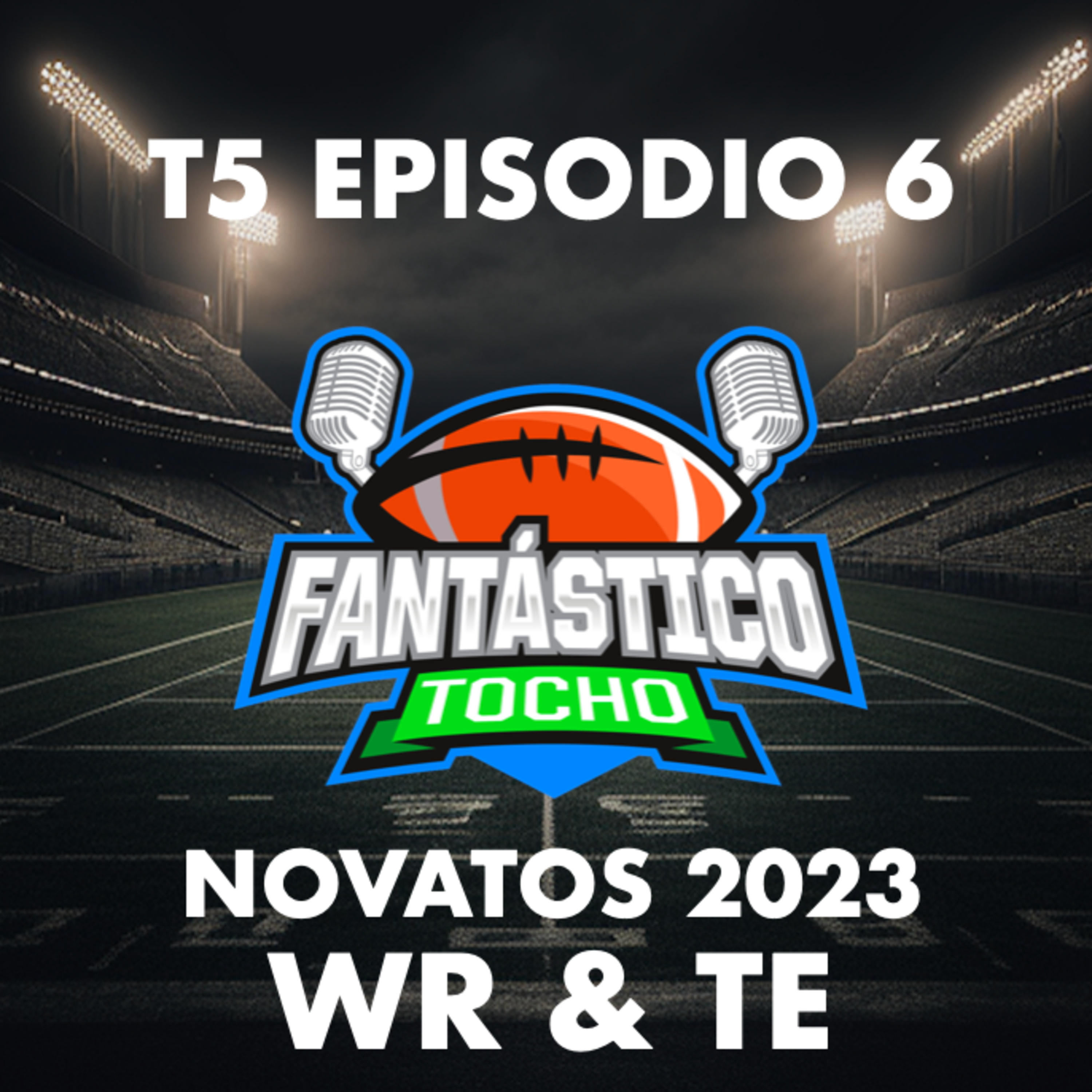 WR & TE novatos 2023 y jugadores apostadores episode artwork