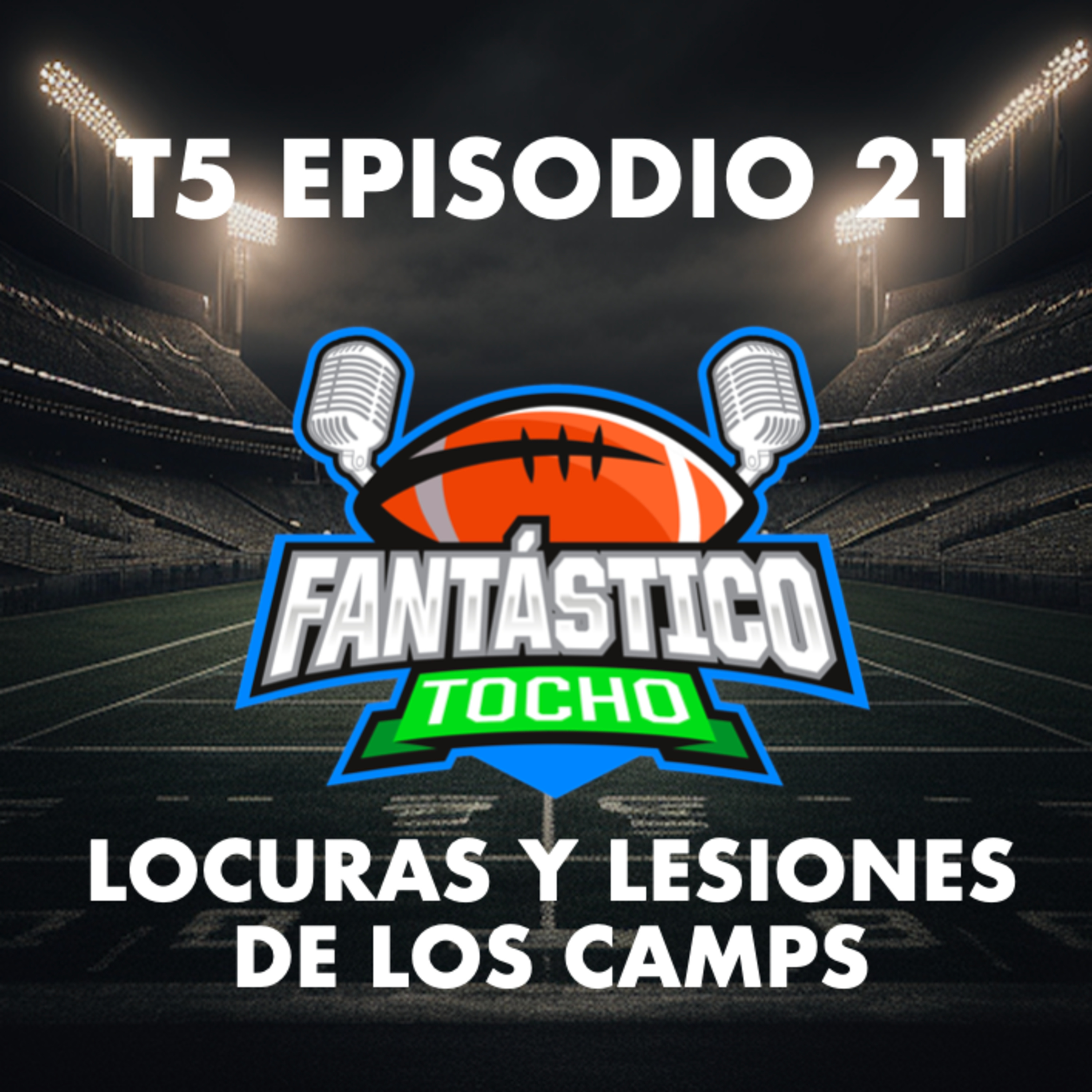Locuras y lesiones de los camps episode artwork