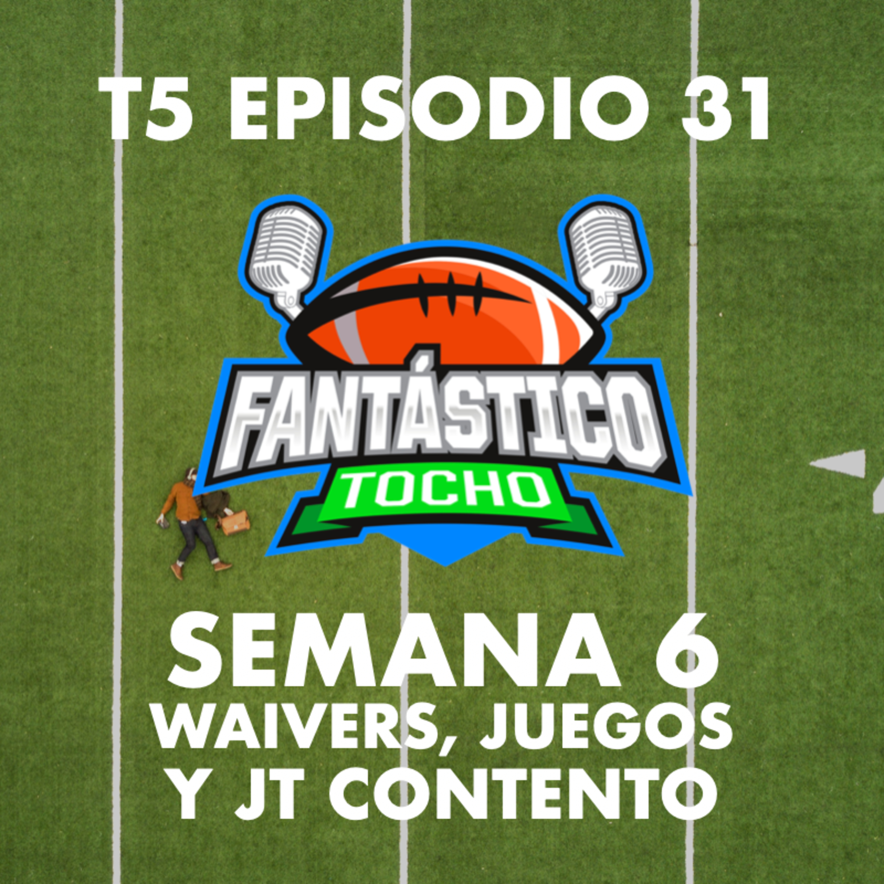 Semana 6: Waivers, juegos y JT contento episode artwork