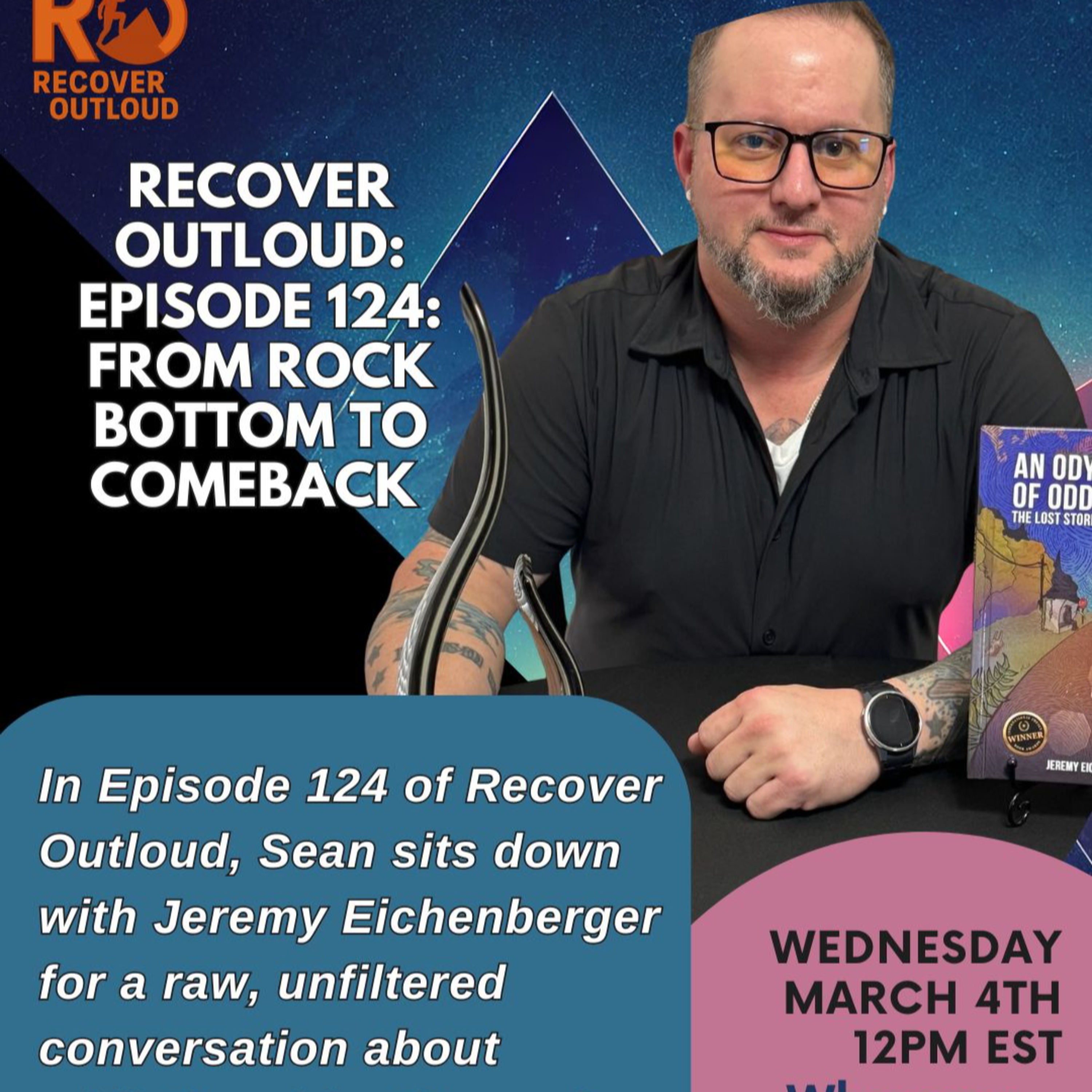 Recover Outloud: Ep124: From Rock Bottom to Comeback episode artwork