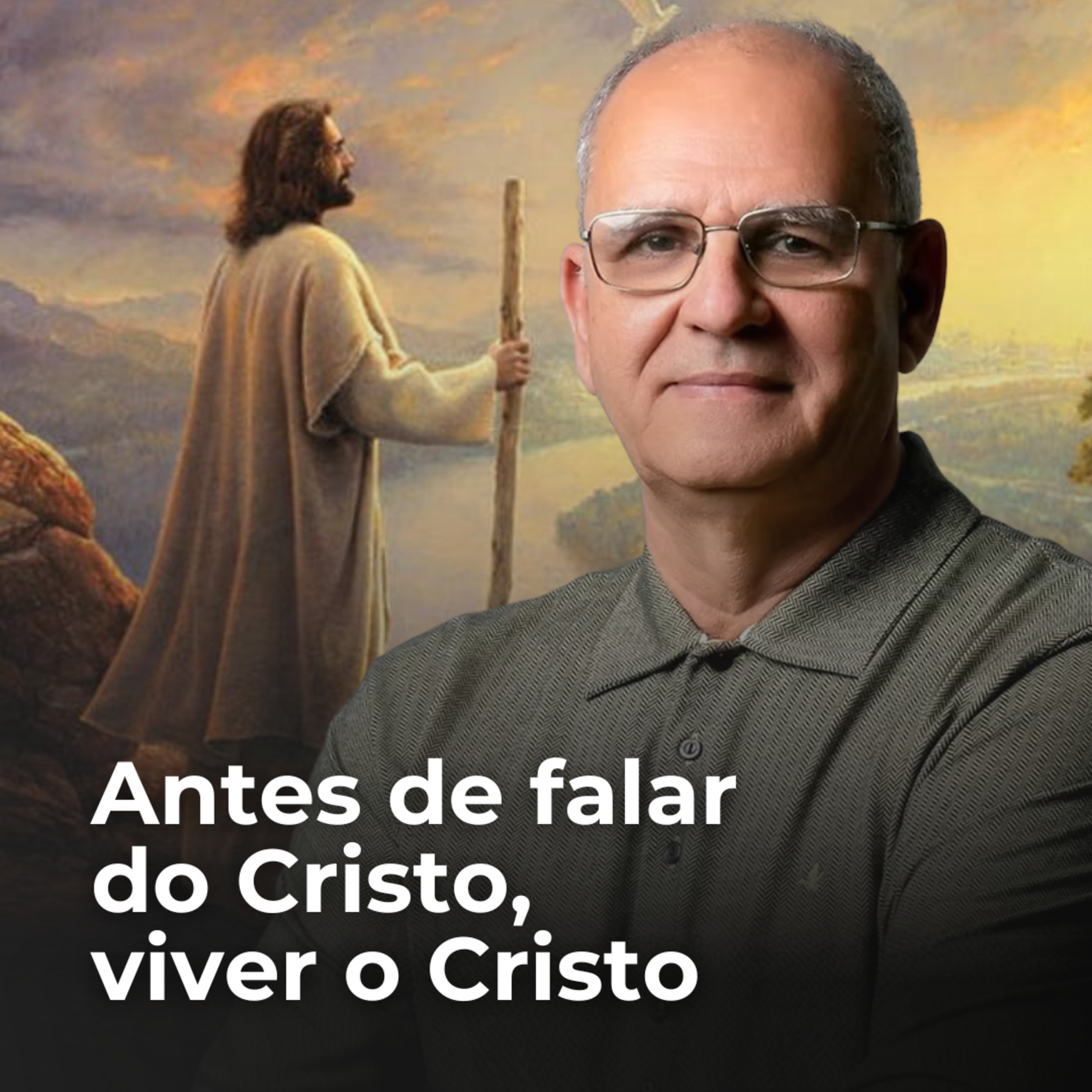 Antes de falar do Cristo, viver o Cristo episode artwork