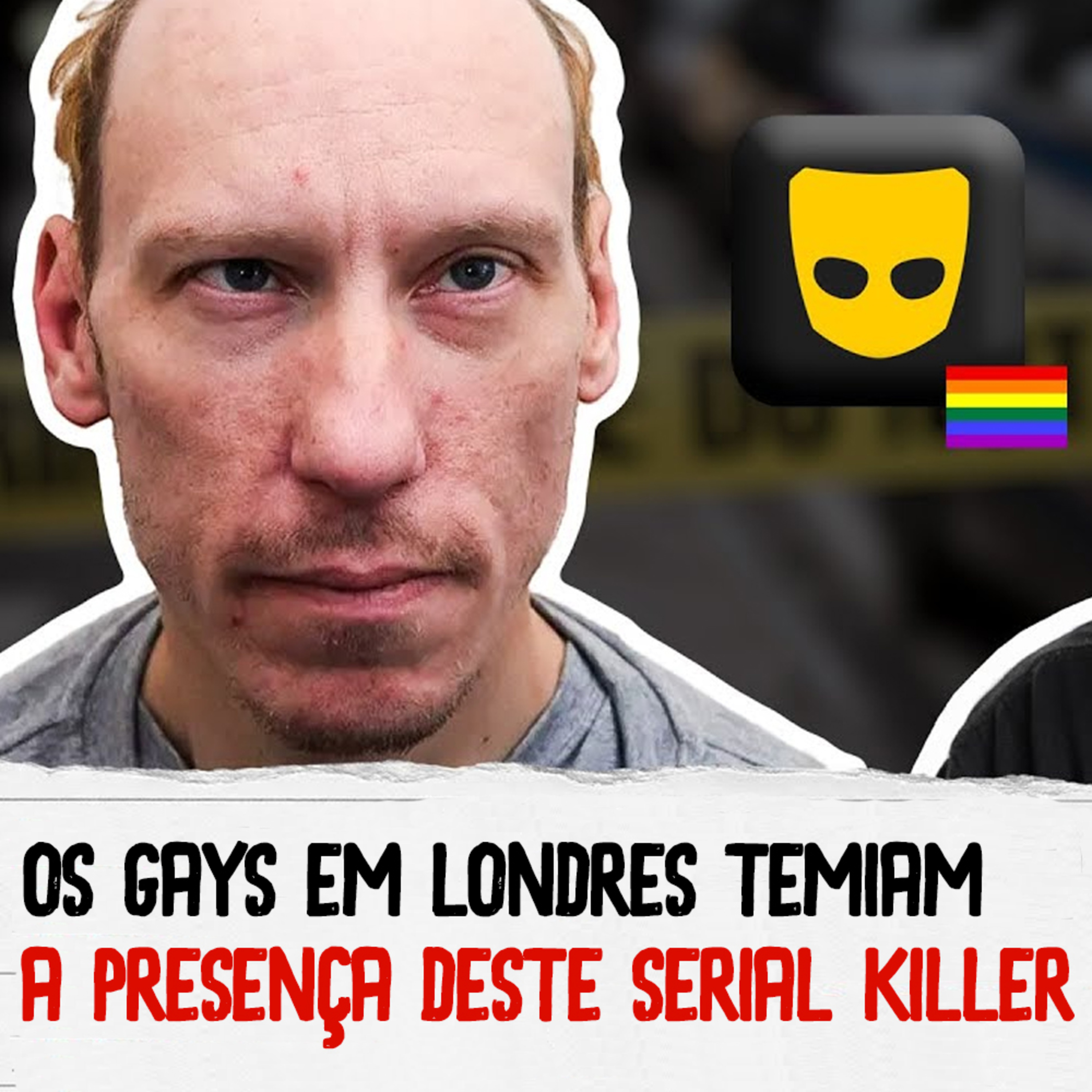 O serial killer do Grindr: Stephen Port