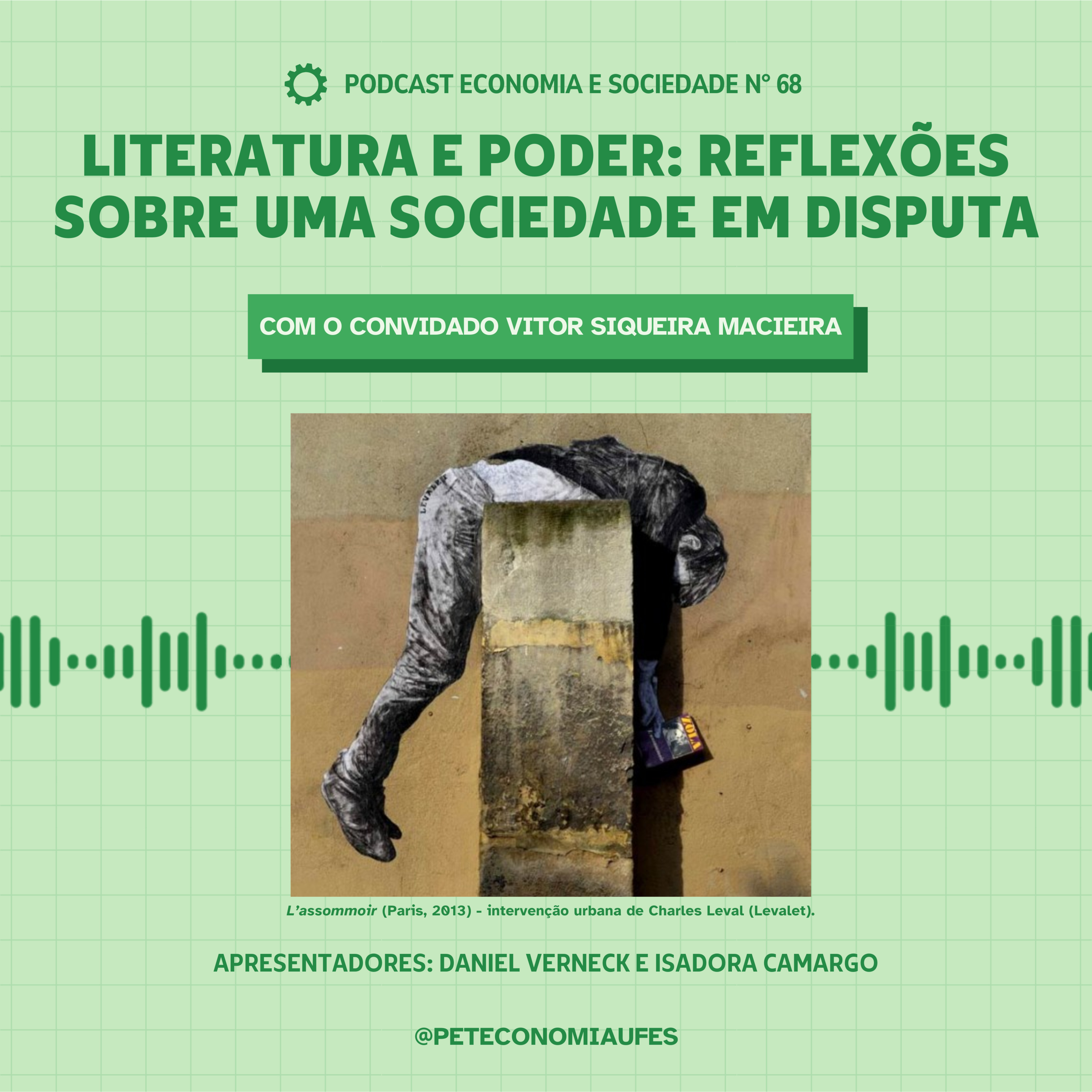 Episódio 68 - Literatura e Poder: Reflexões Sobre uma Sociedade em Disputa