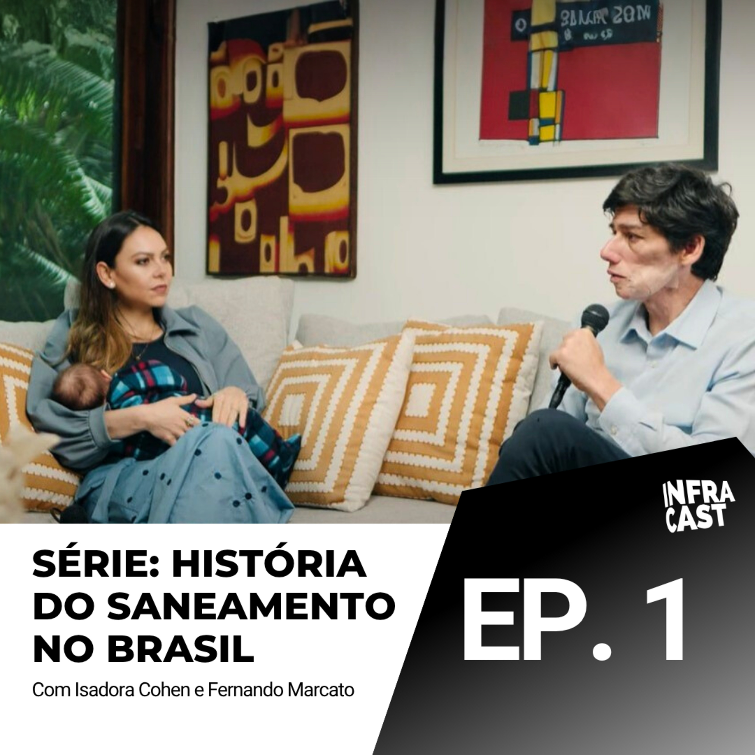 Ep. 1 - Série História do Saneamento no Brasil - com Fernando Marcato