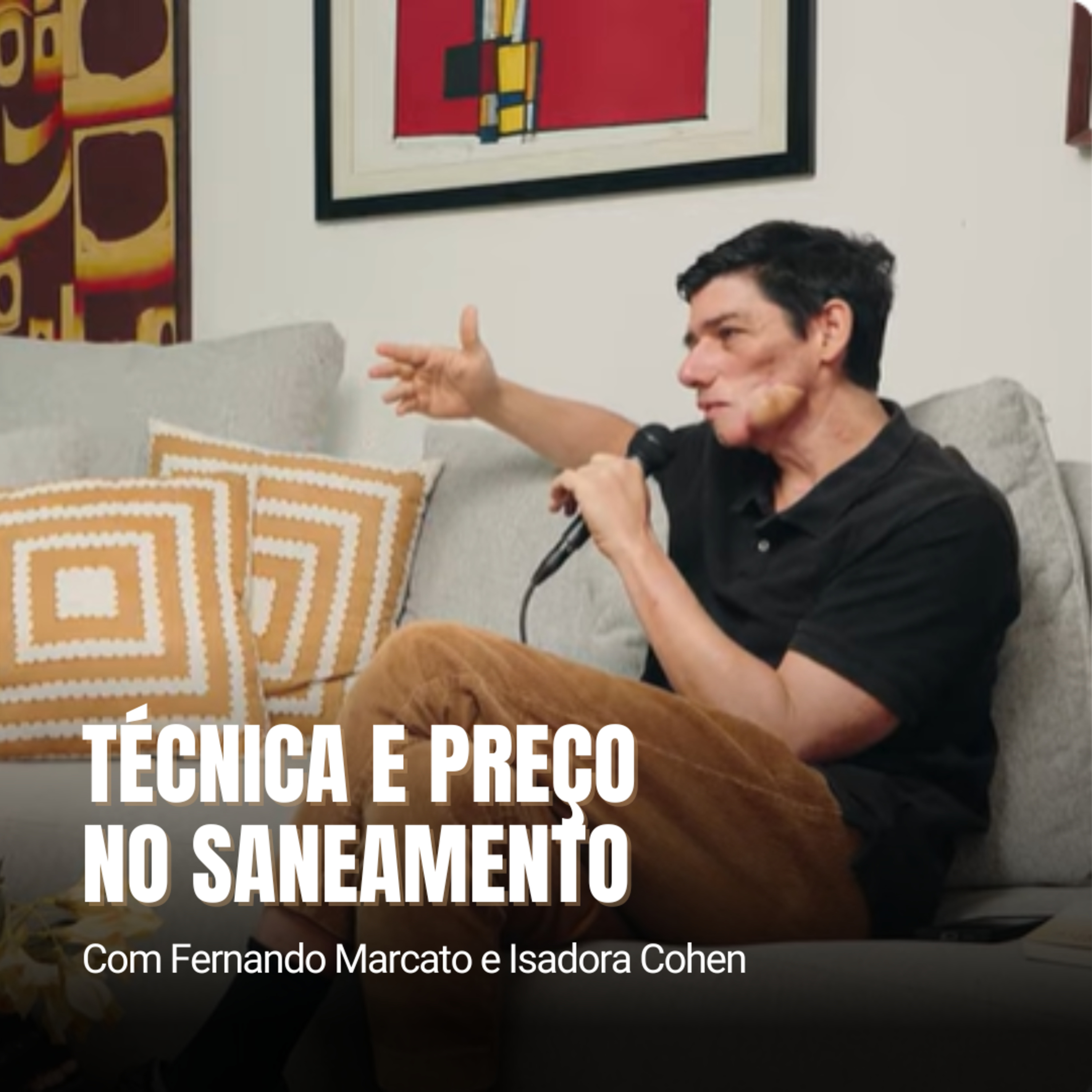 Técnica e preço no saneamento - Com Fernando Marcato e Isadora Cohen