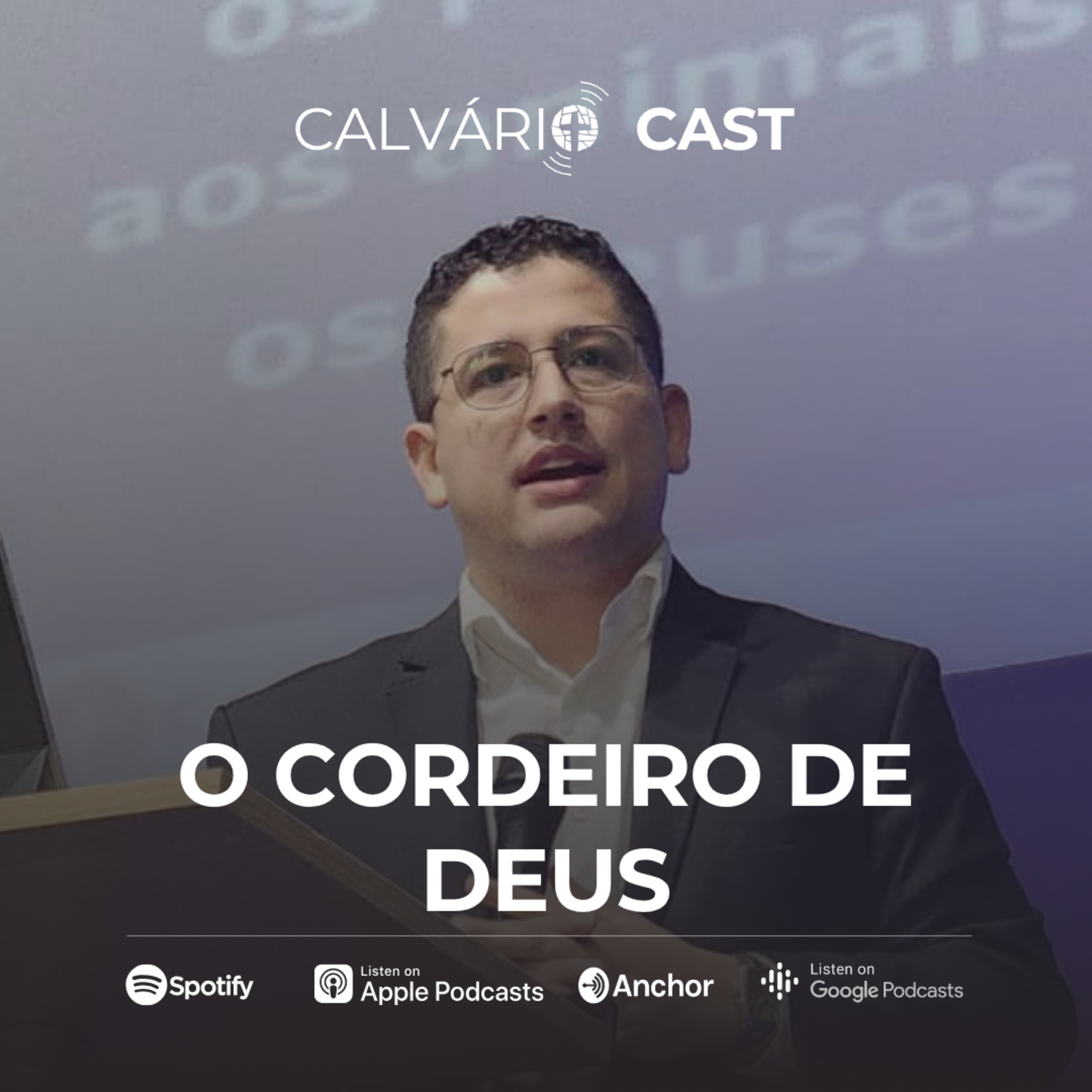 O Cordeiro de Deus - Pr. Bruno Cardoso episode artwork
