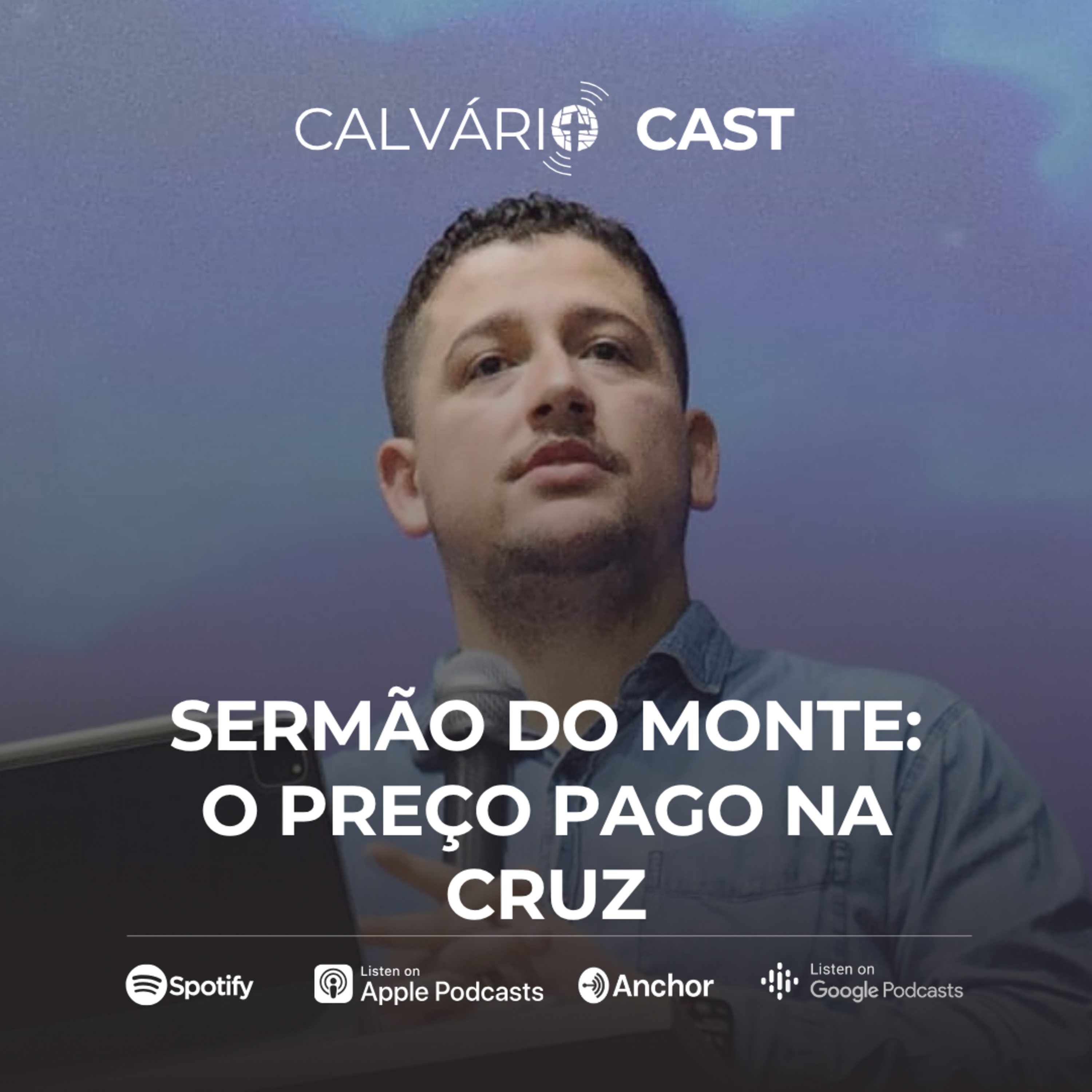 Sermão do monte: O Preço pago na cruz - Pr. Bruno Cardoso episode artwork