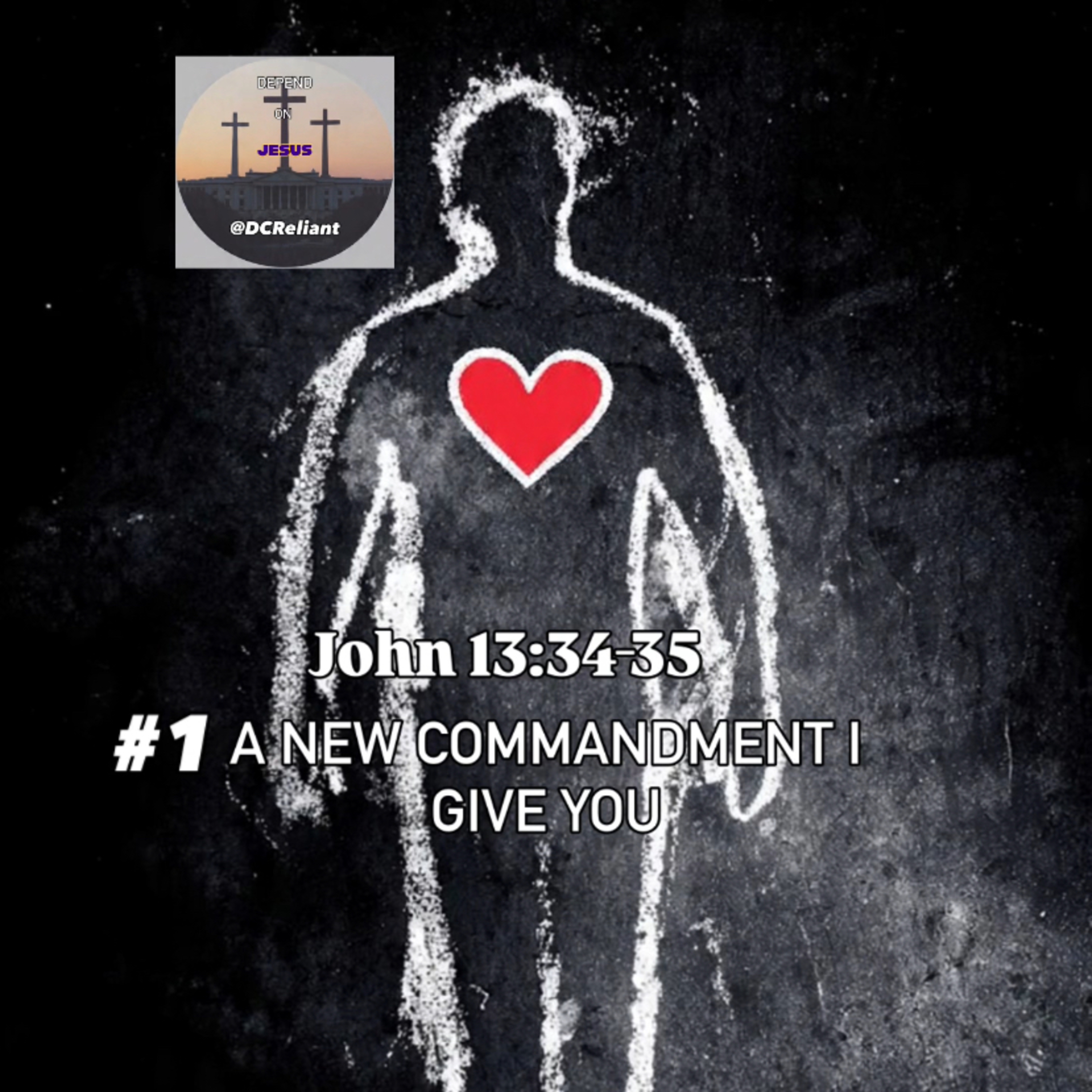 A New Commandment I Give You, John 13:34-35 episode artwork