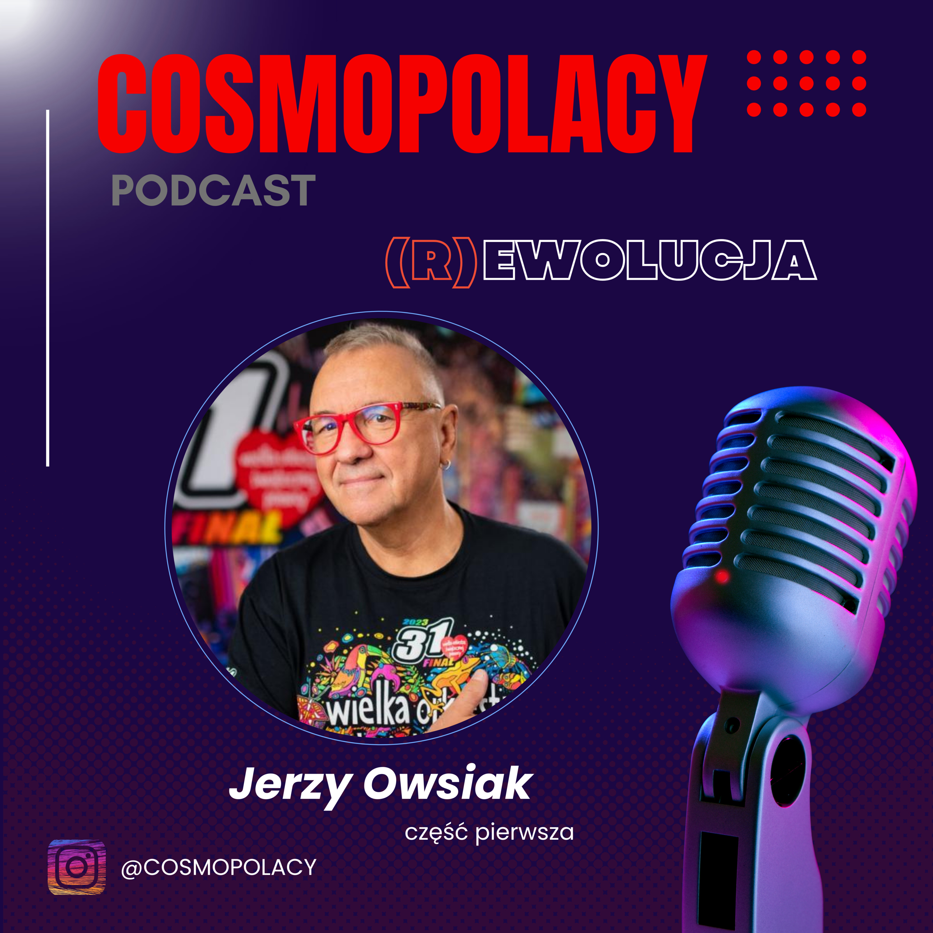 Rozmowa o tym, co naprawdę ważne - Jerzy Owsiak - część pierwsza