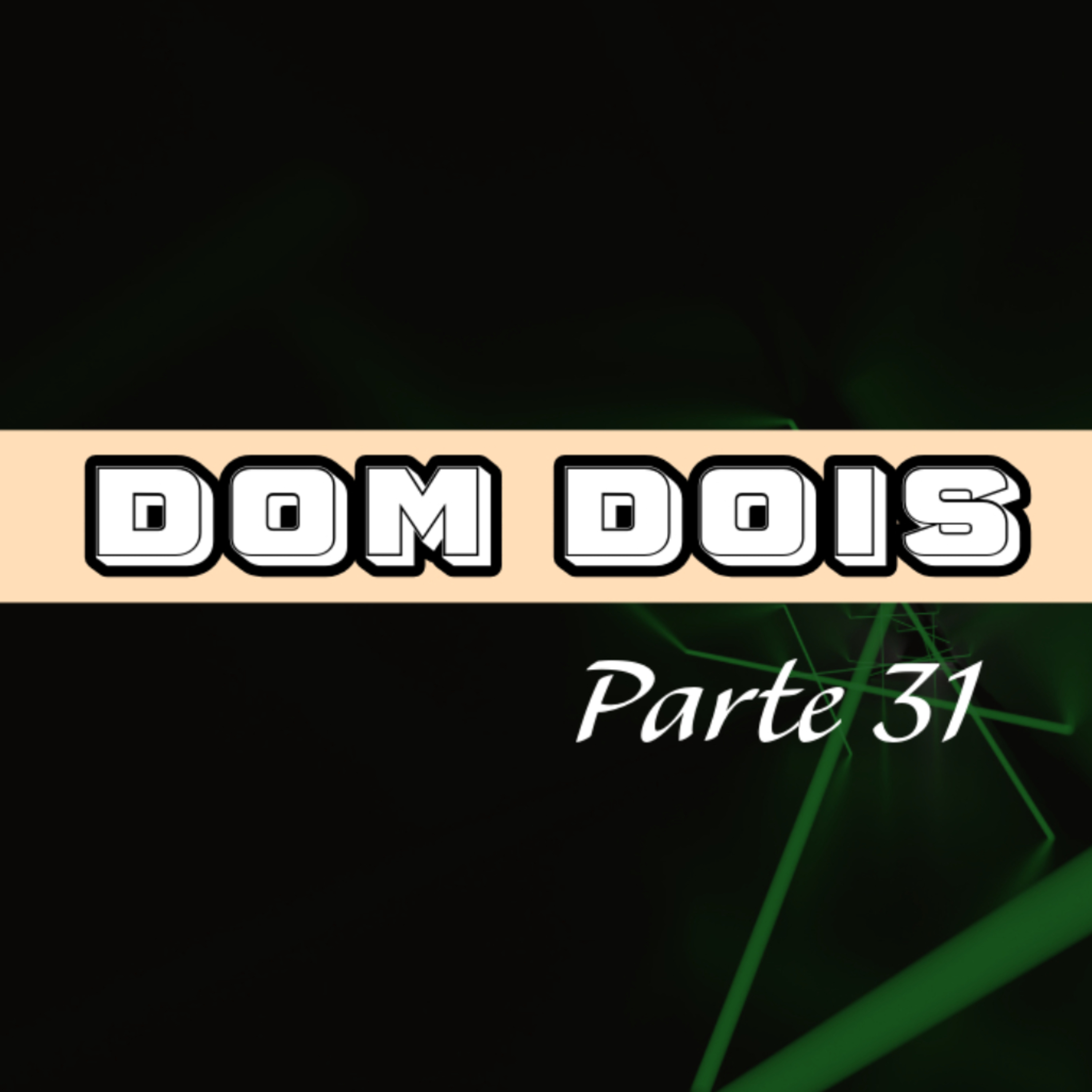 Dom dois 31