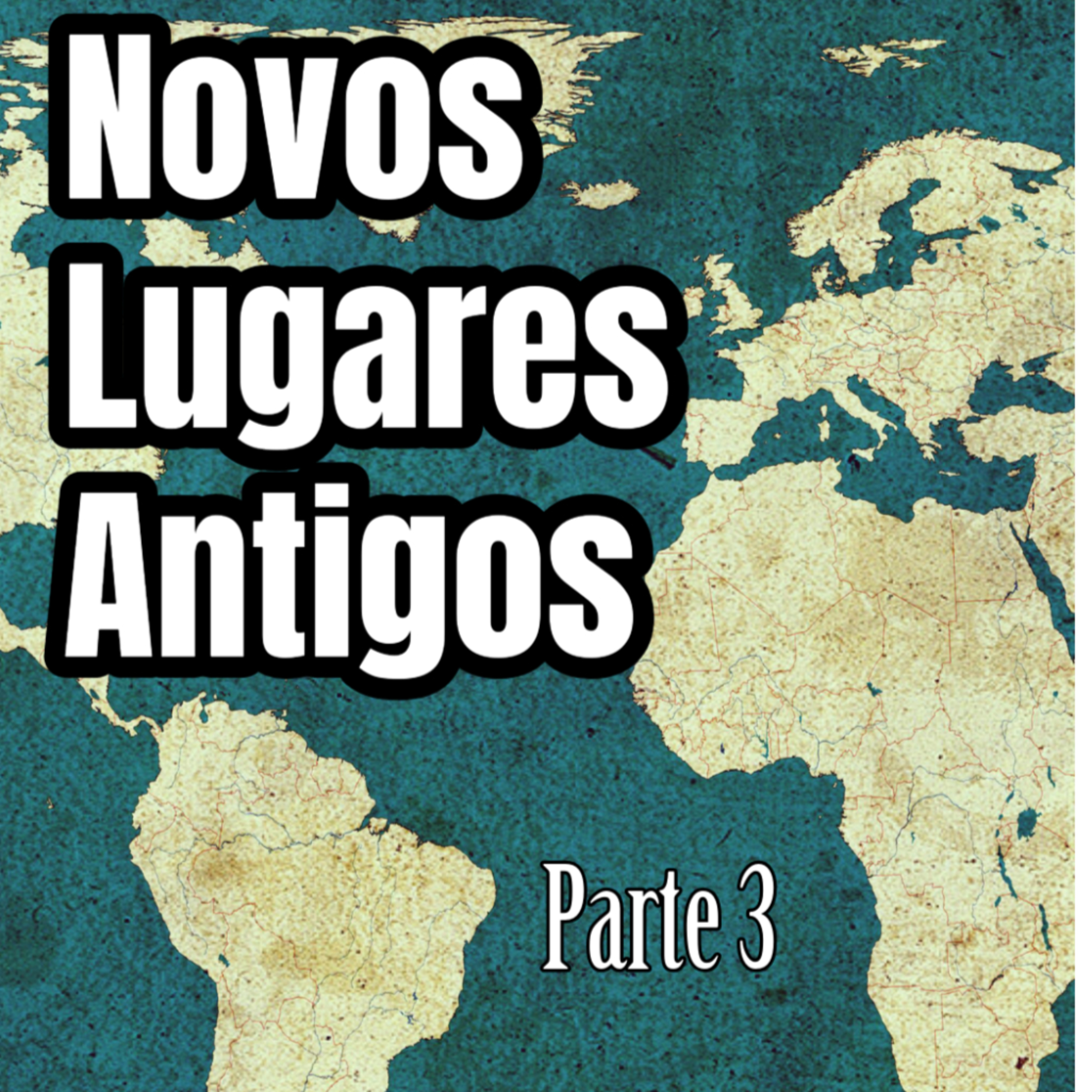 Novos lugares antigos 3 episode artwork